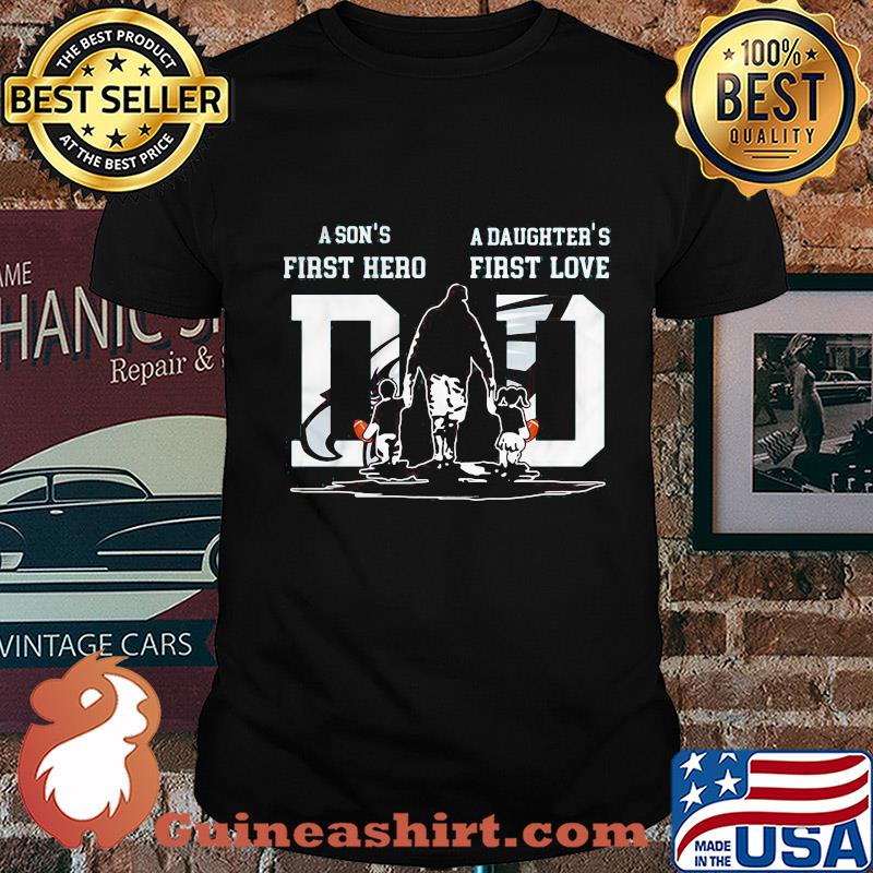 A son's first hero a daughter's first love dad philadelphia eagles happy father's day shirt