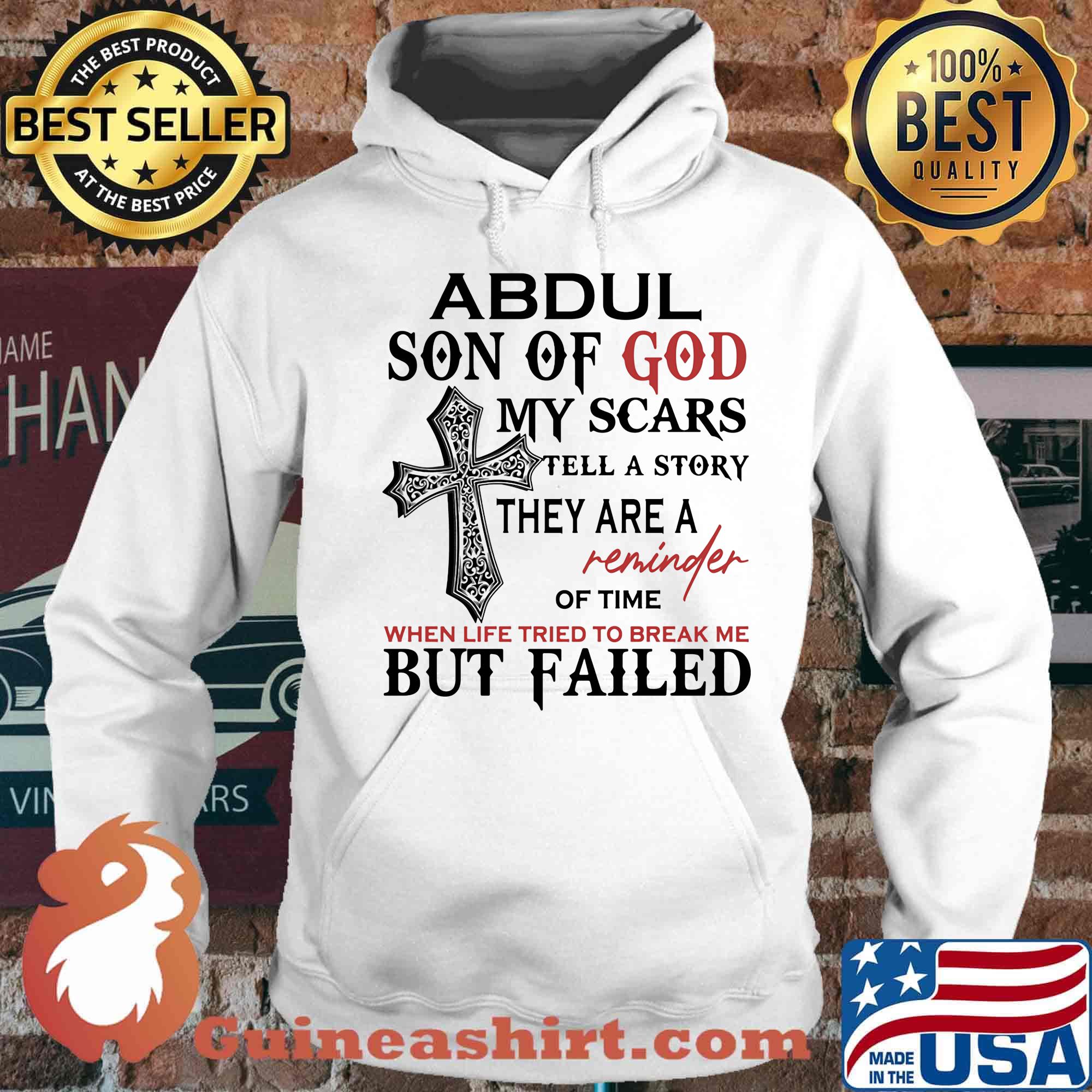 Abdul son of god my scars tell a story they are a reminder of time when life tried to break me but failed s Hoodie