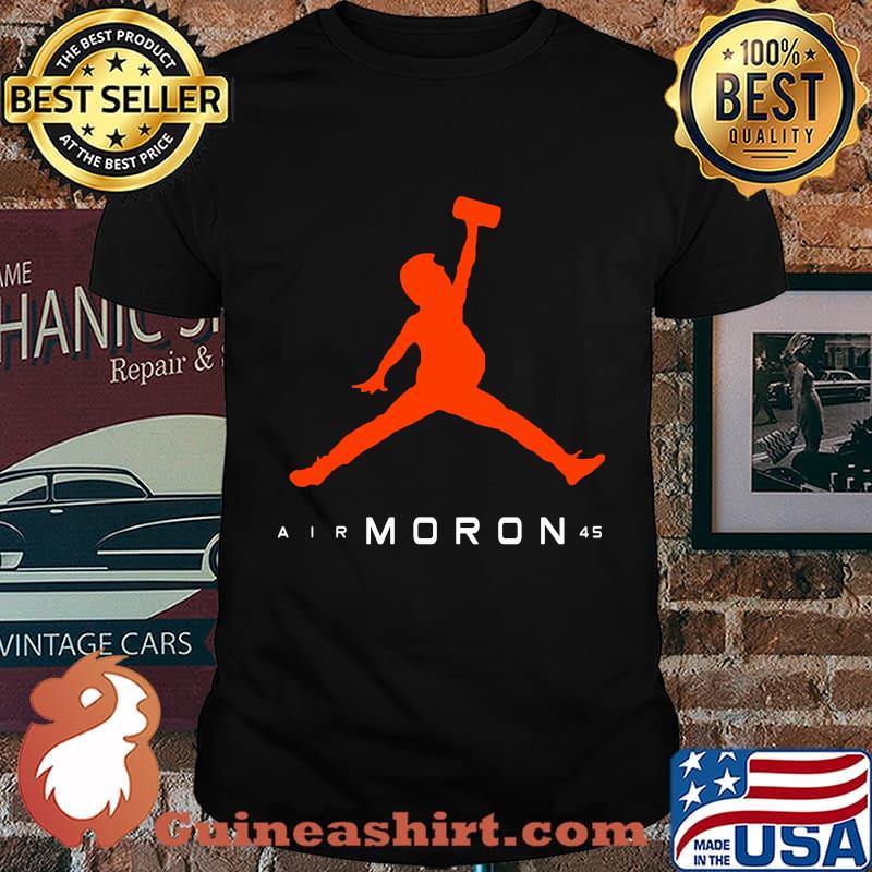 Air moron 45 donald trump shirt