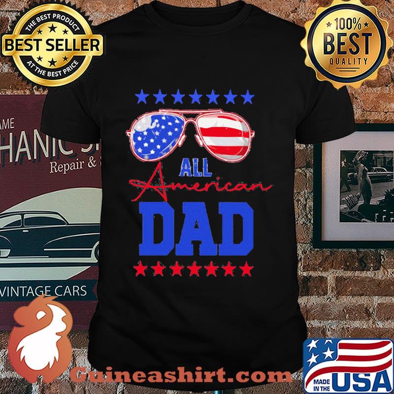 All American Dad Glasses Father's Day Independence Day Shirt