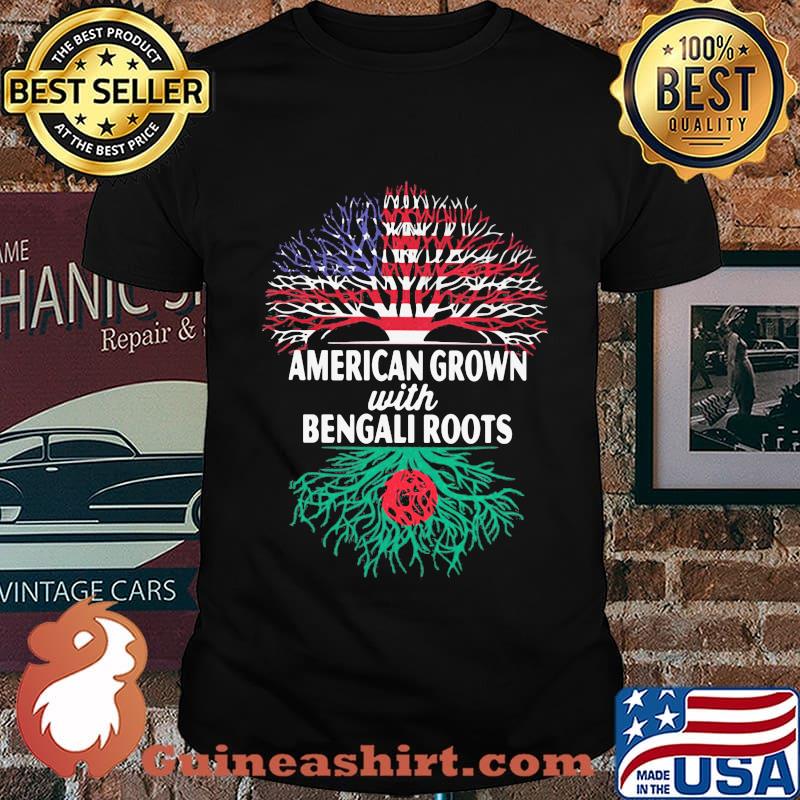 American Grown With Bengali Roots Shirt