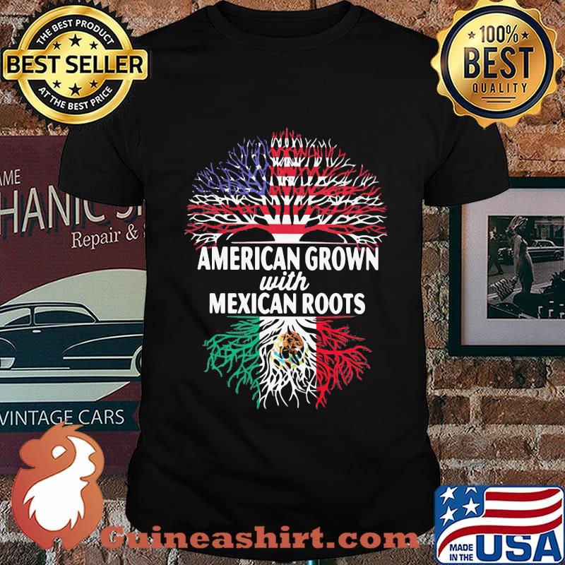 American Grown With Mexican Roots Shirt