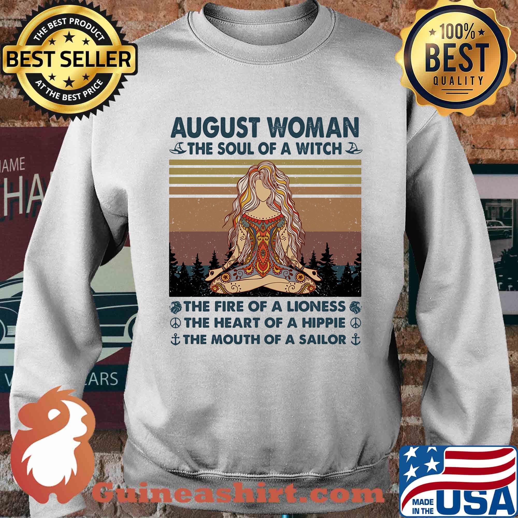 August woman the soul of a witch the fire of a lioness the heart of a hippie the mouth of a sailor yoga vintage s Sweater