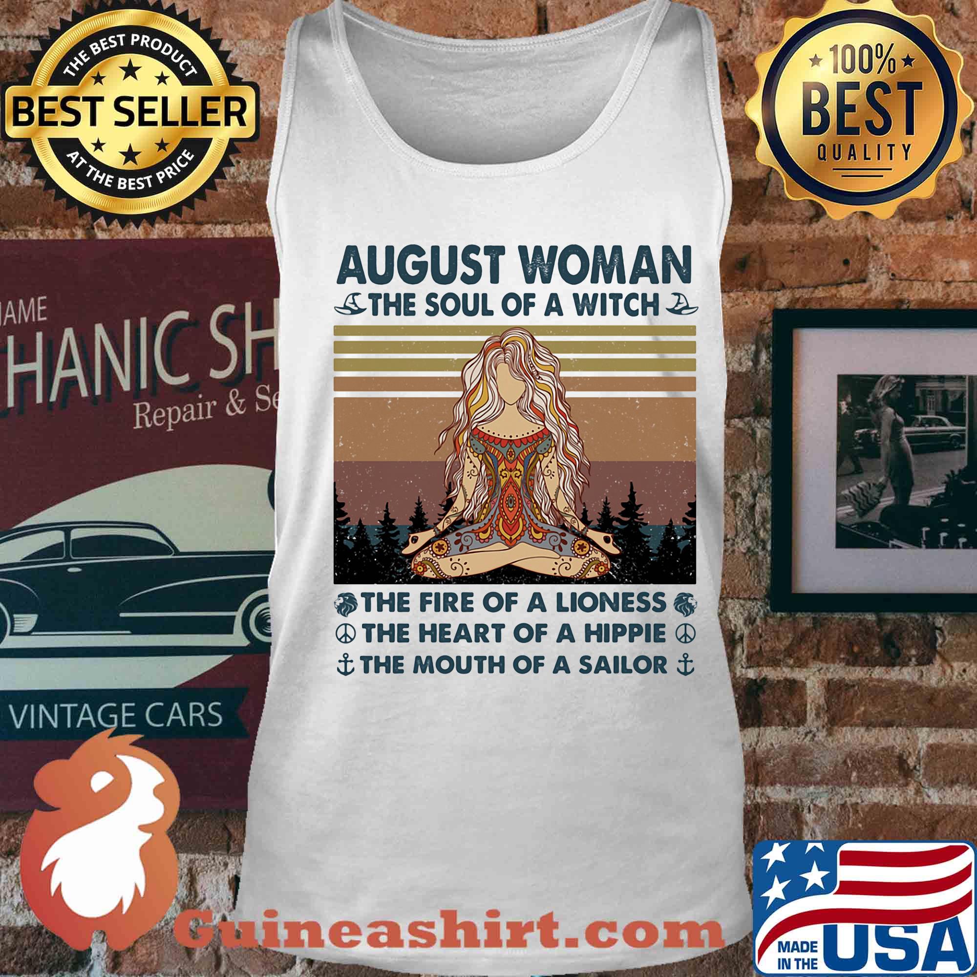 August woman the soul of a witch the fire of a lioness the heart of a hippie the mouth of a sailor yoga vintage s Tank top