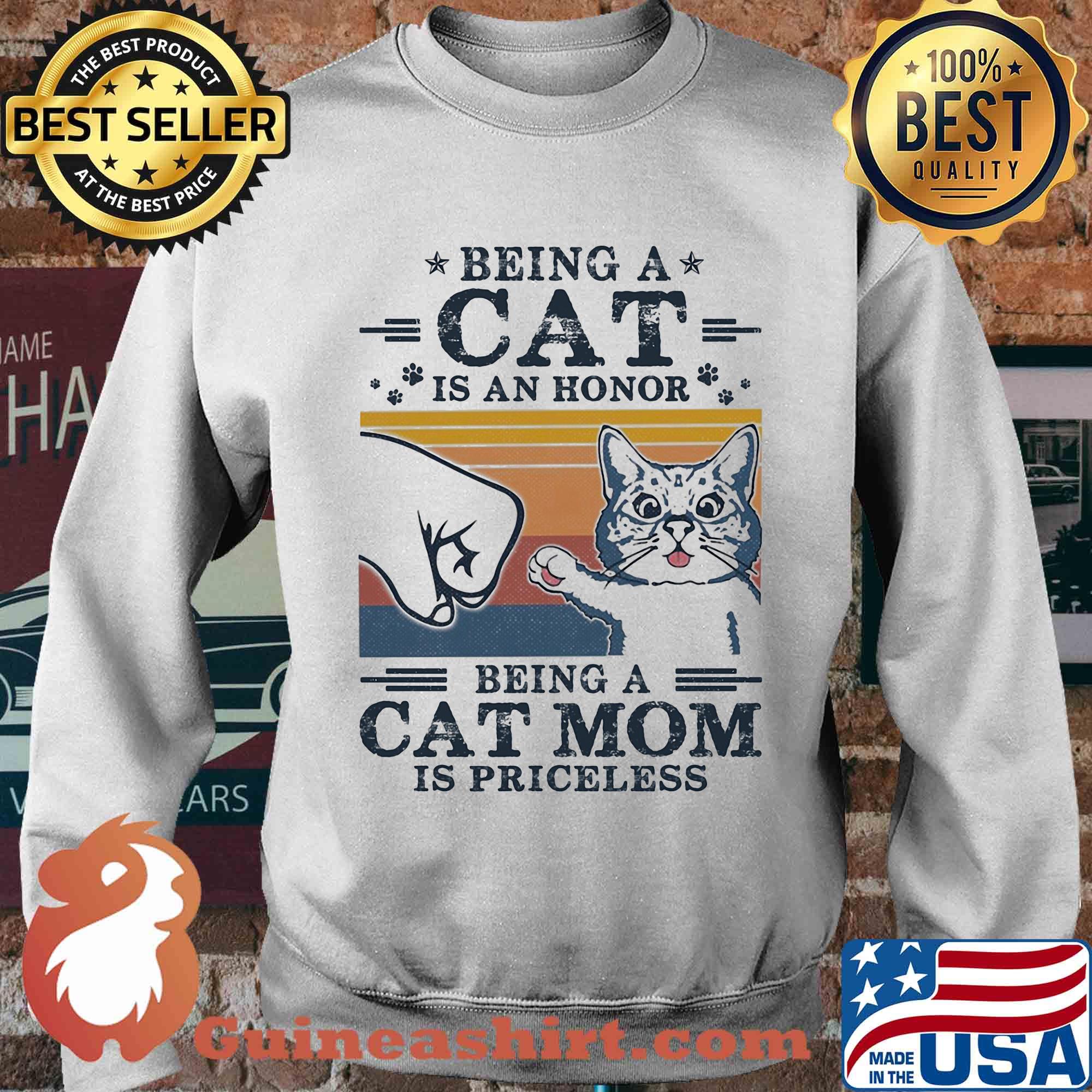 Being a cat is an honor being a cat mom is priceless vintage retro s Sweater