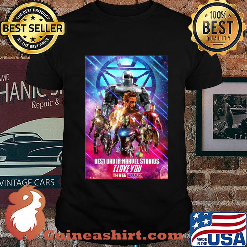 Best dad in marvel studios I love three thousand signature light shirt
