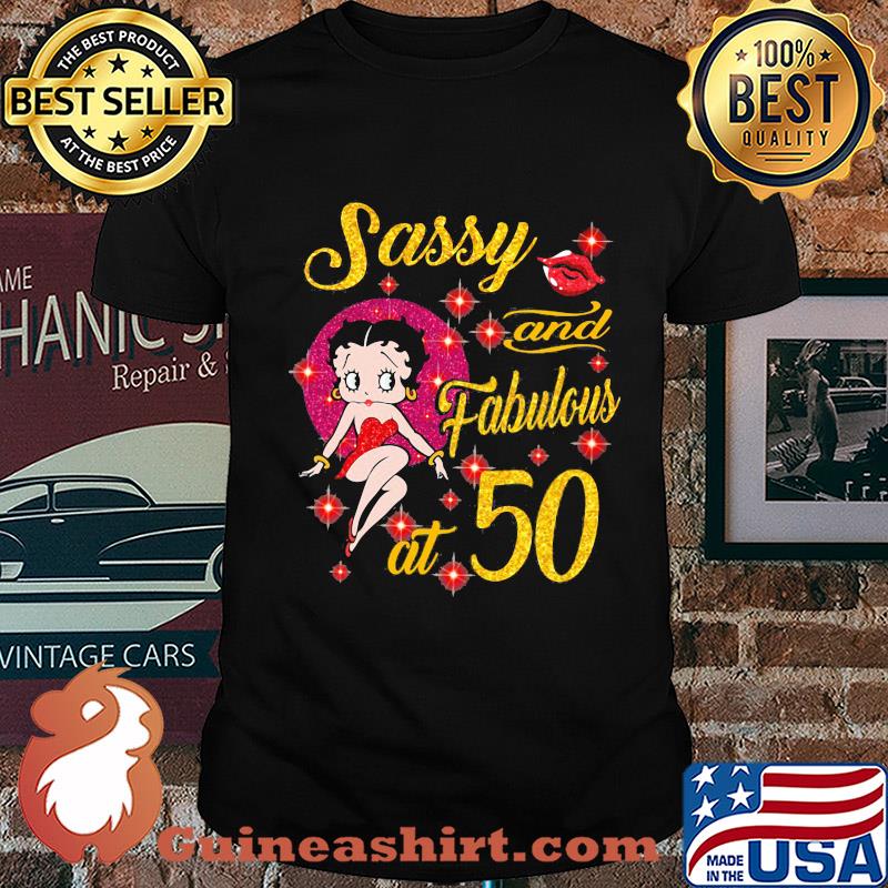 Betty boop sassy and fabulous at 50 diamond shirt