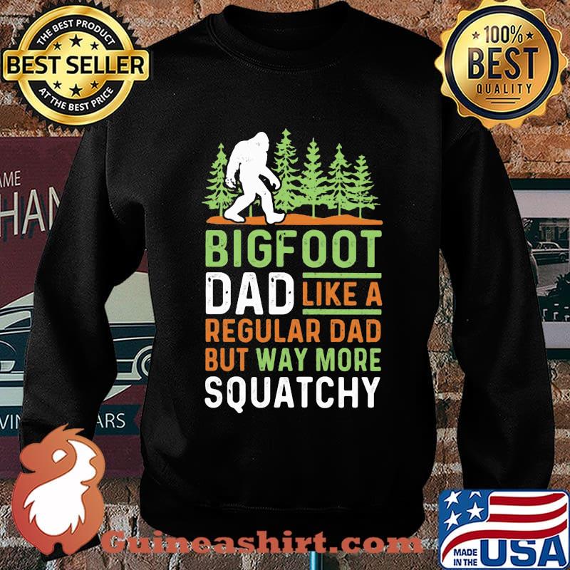 Bigfoot Dad Like A Regular Dad But Way More Squatchy Trees Shirt Sweater