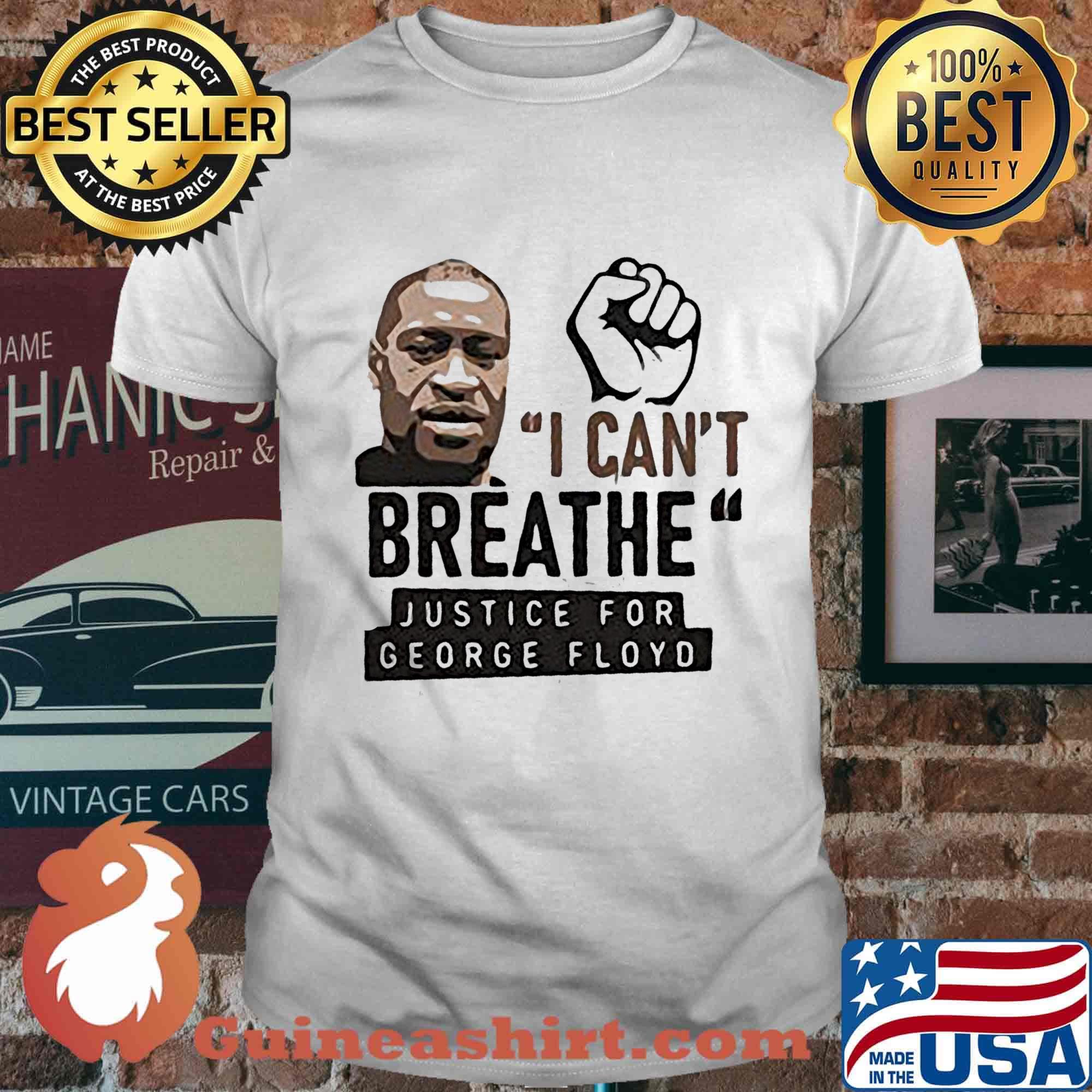 Black lives matter I can't breathe justice for george floyd shirt