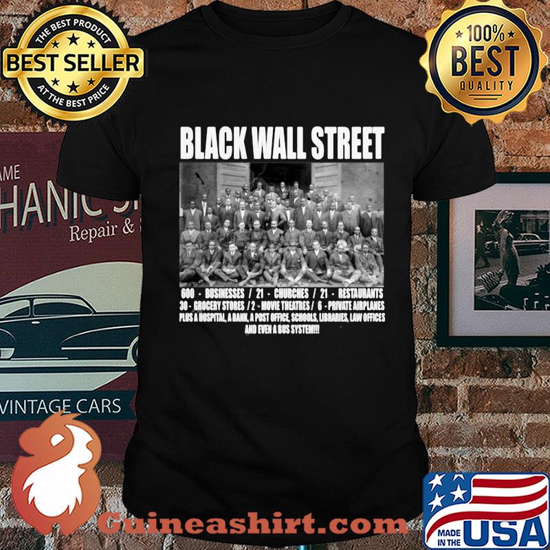 Black wall street never forget shirt