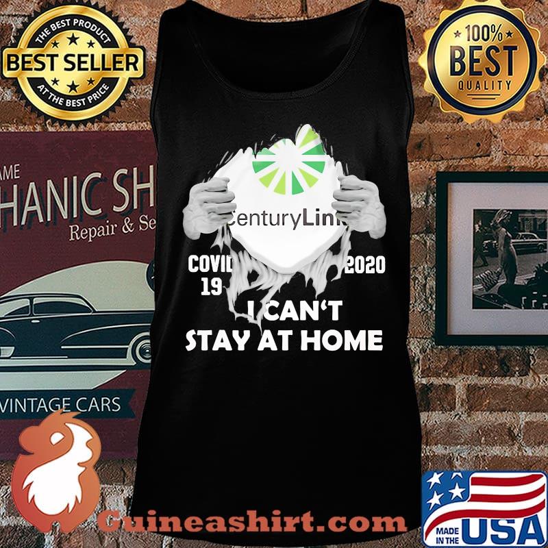 Blood insides centurylink covid-19 2020 i can't stay at home s Tank top