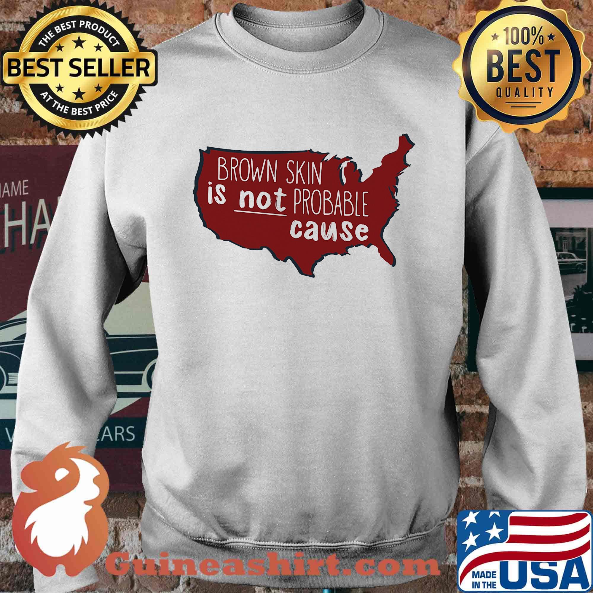 Brown Skin Is Not Probable Cause Black Map Shirt Sweater