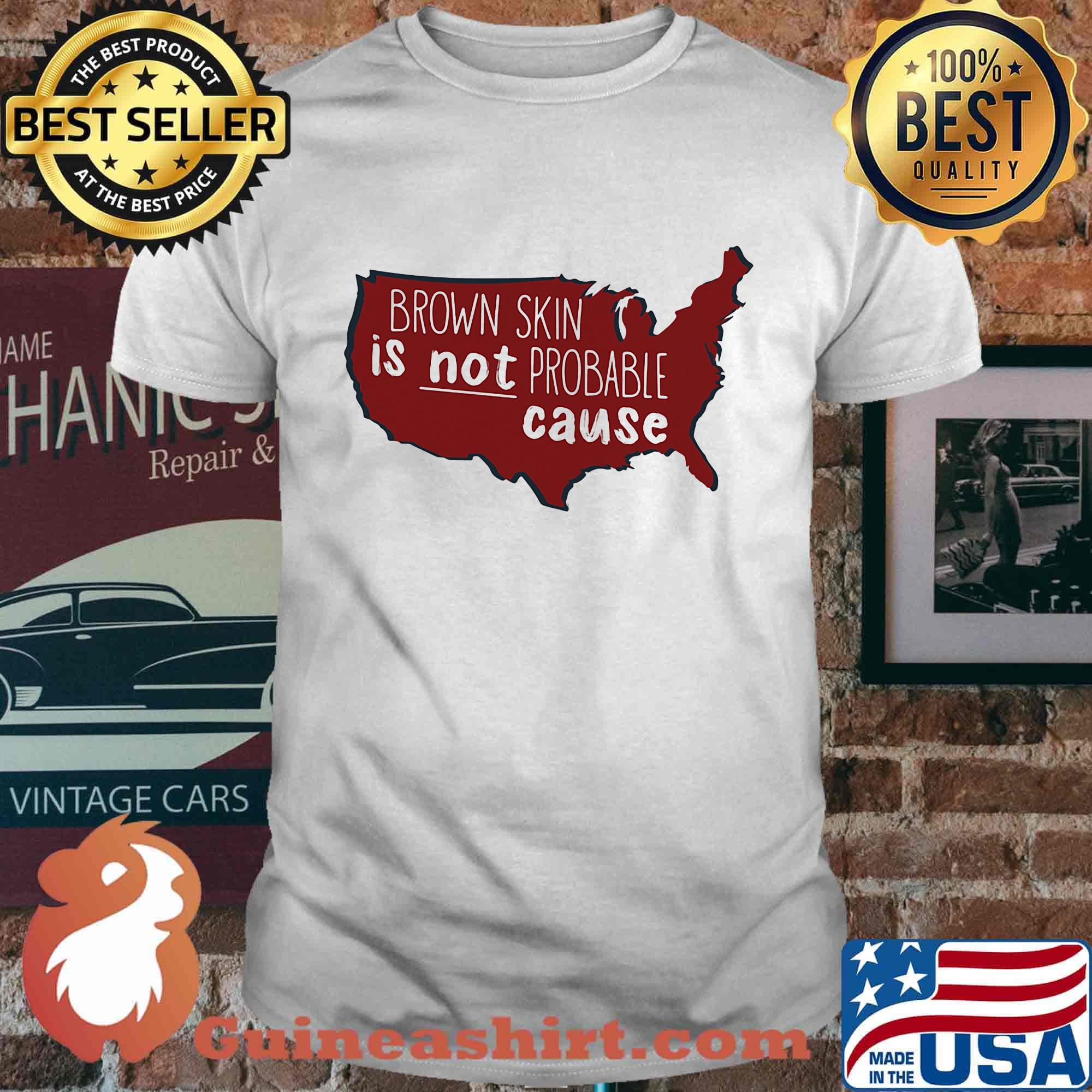 Brown Skin Is Not Probable Cause Black Map Shirt