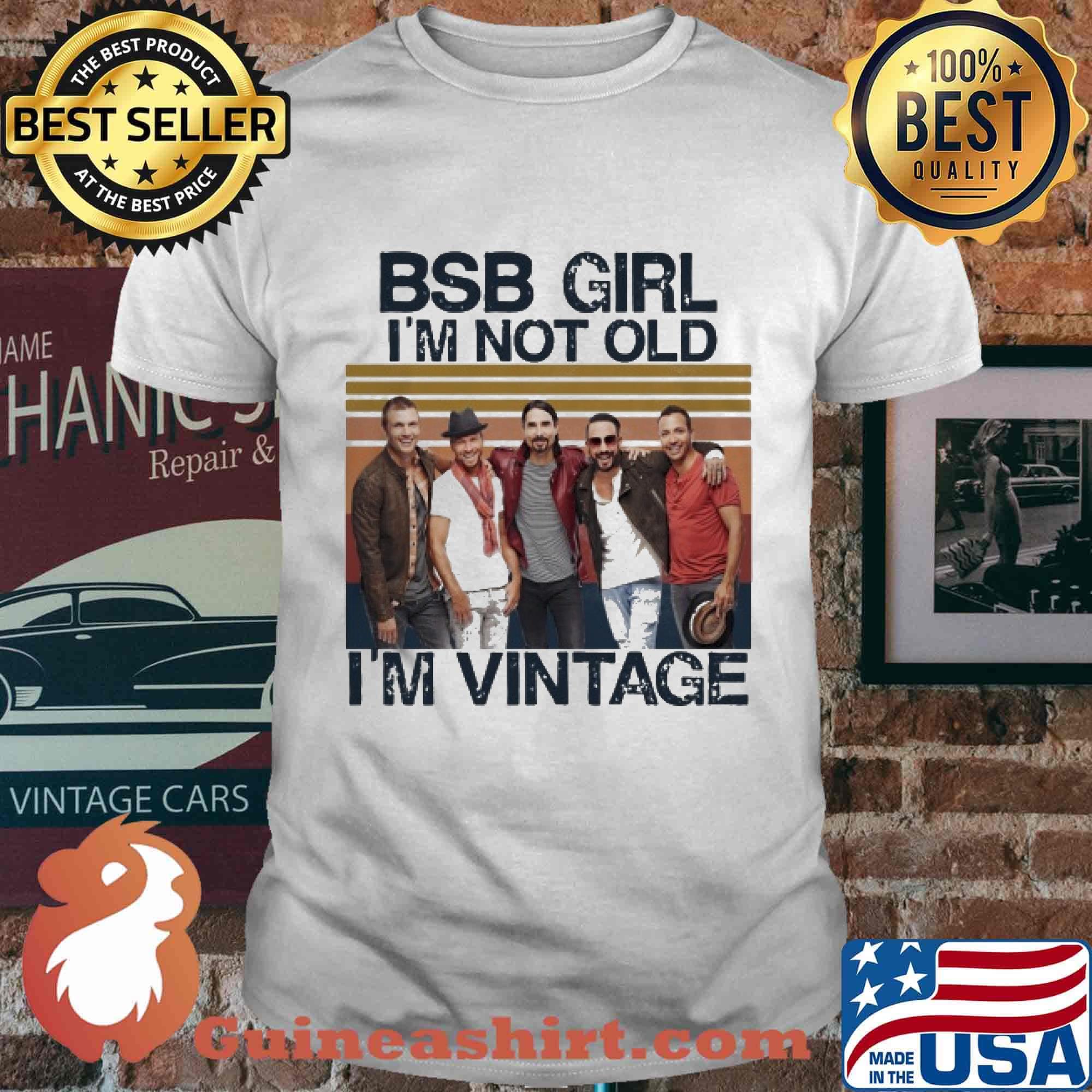 Bsb girl i'm not old i'm vintage retro shirt