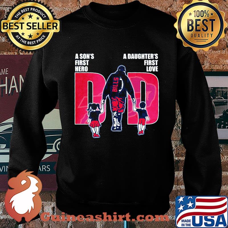 Buffalo bills football a son's first hero a daughter's first love dad father's day s Sweater