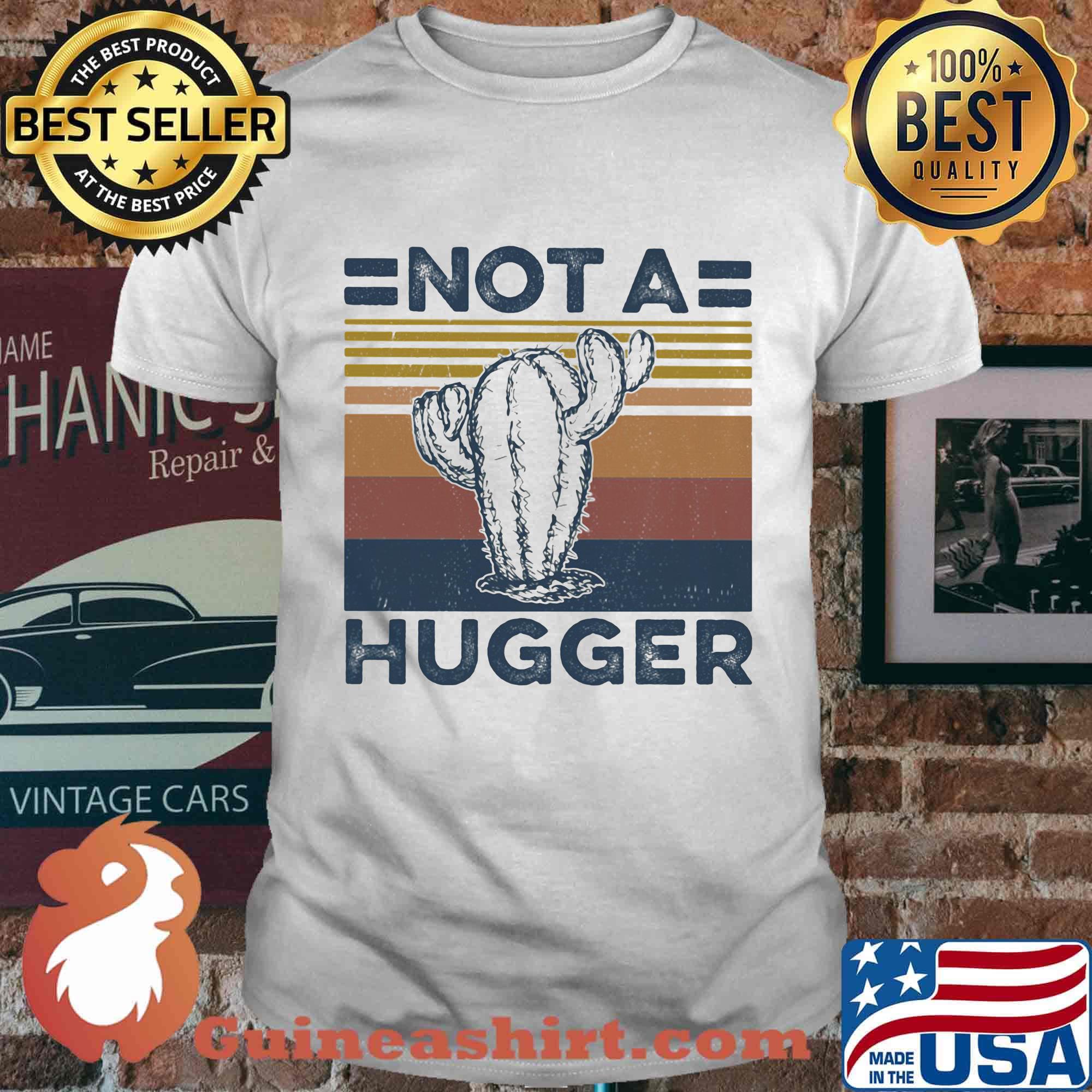 Cactus not a hugger vintage retro shirt
