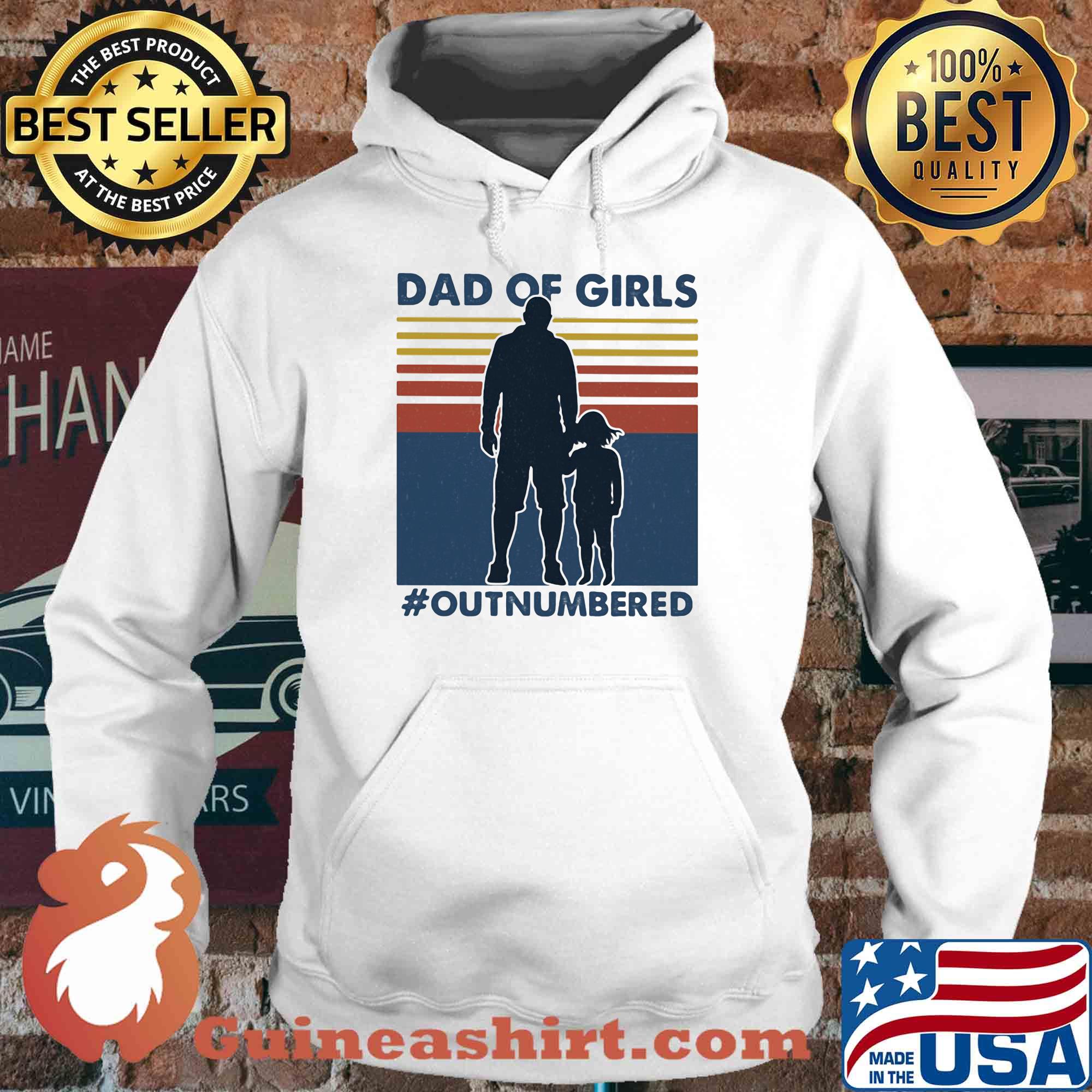 Dad of girls out numbered happy father's day vintage s Hoodie