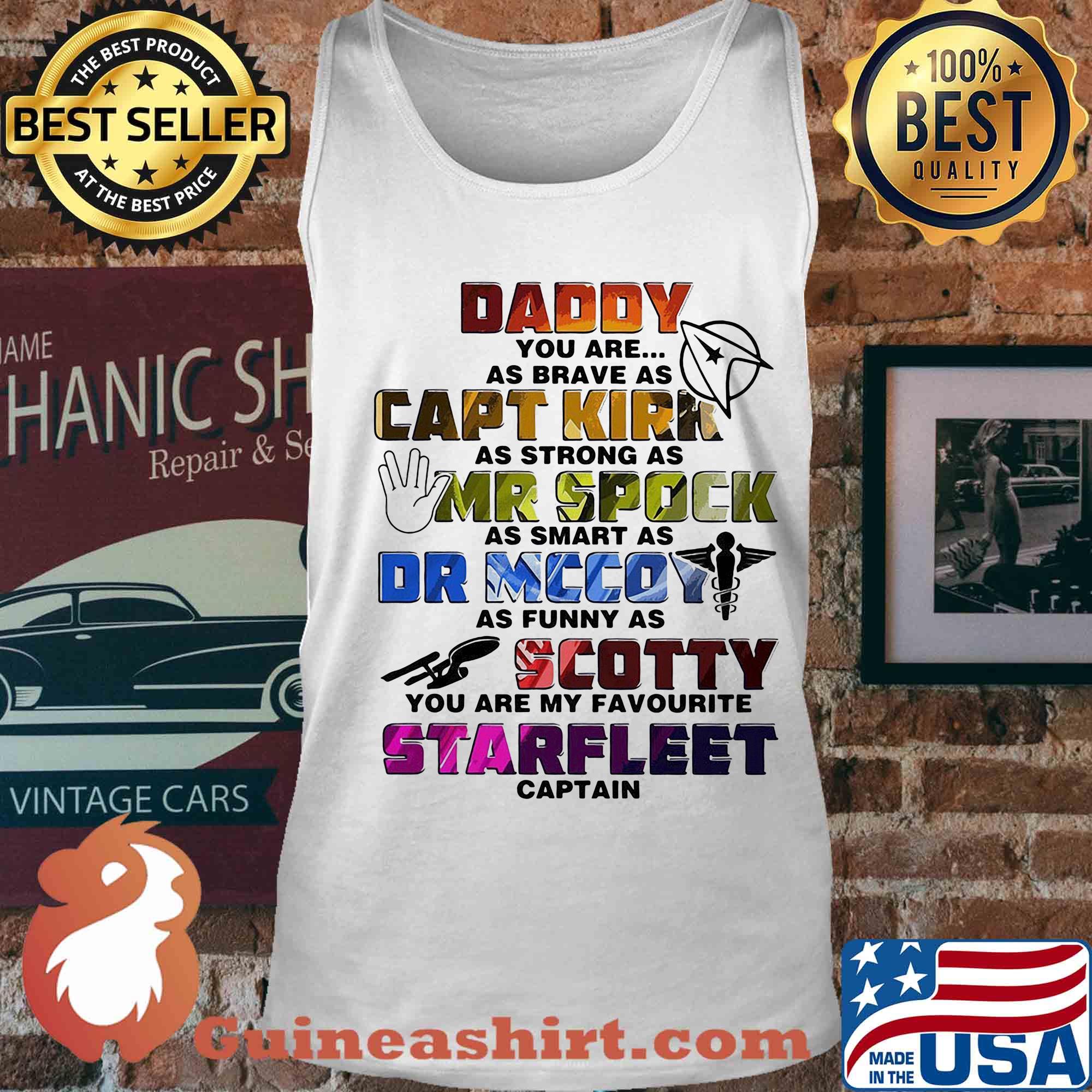 Daddy you are my favorite starfleet captain dad father's day s Tank top