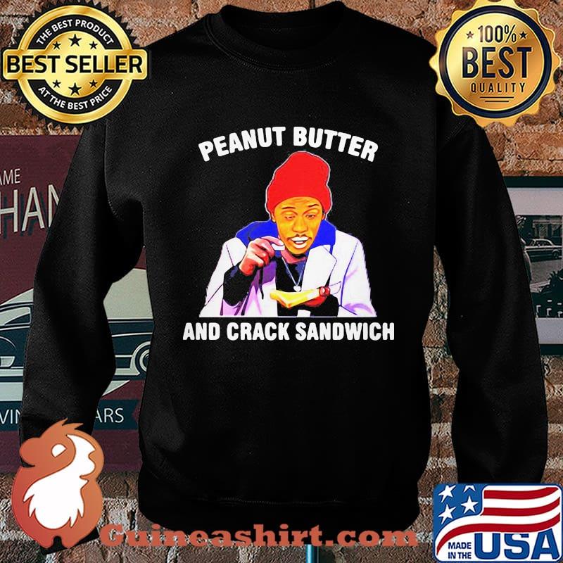 Dave chappelle peanut butter and crack sandwich art black s Sweater