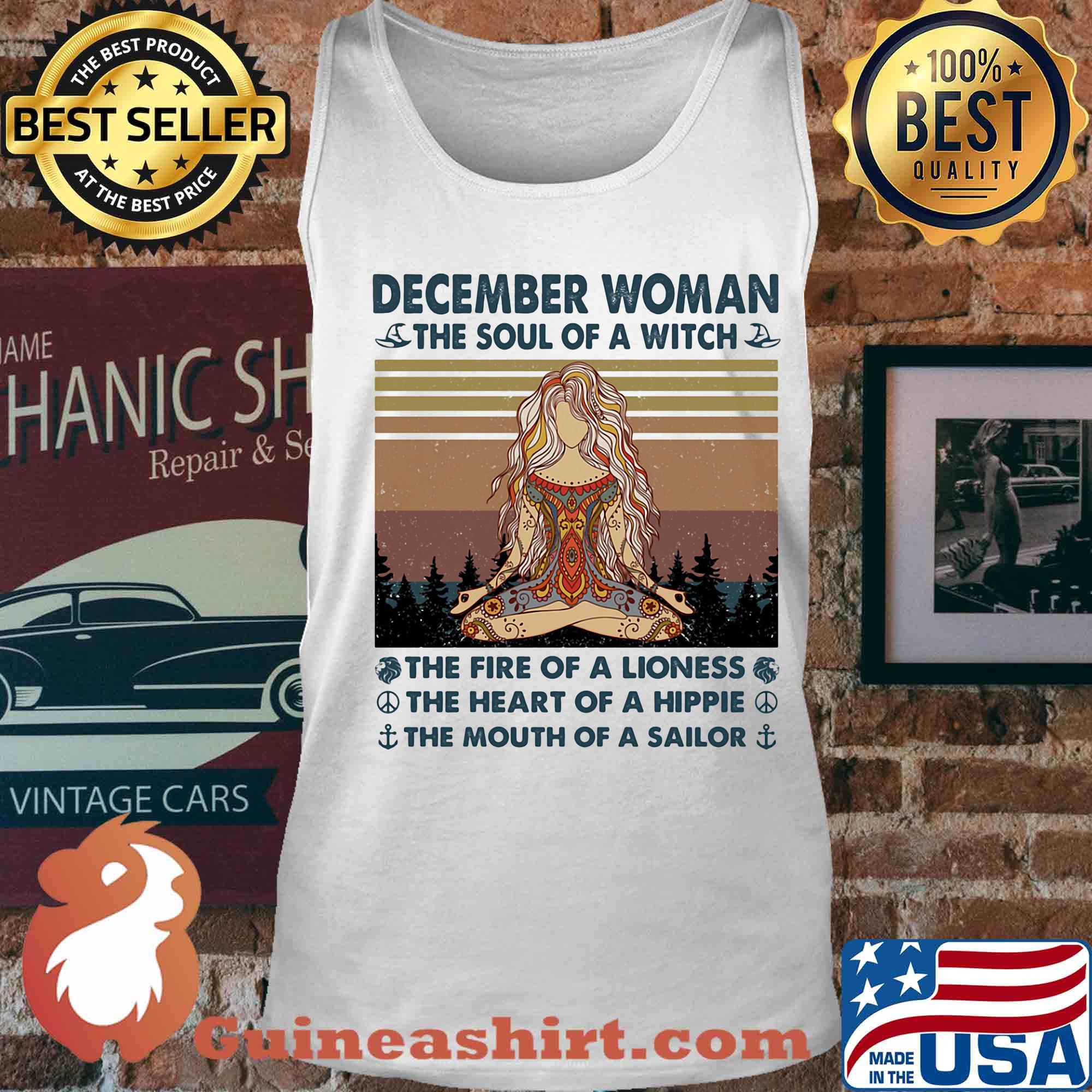 December woman the soul of a witch the fire of a lioness the heart of a hippie the mouth of a sailor yoga vintage s Tank top