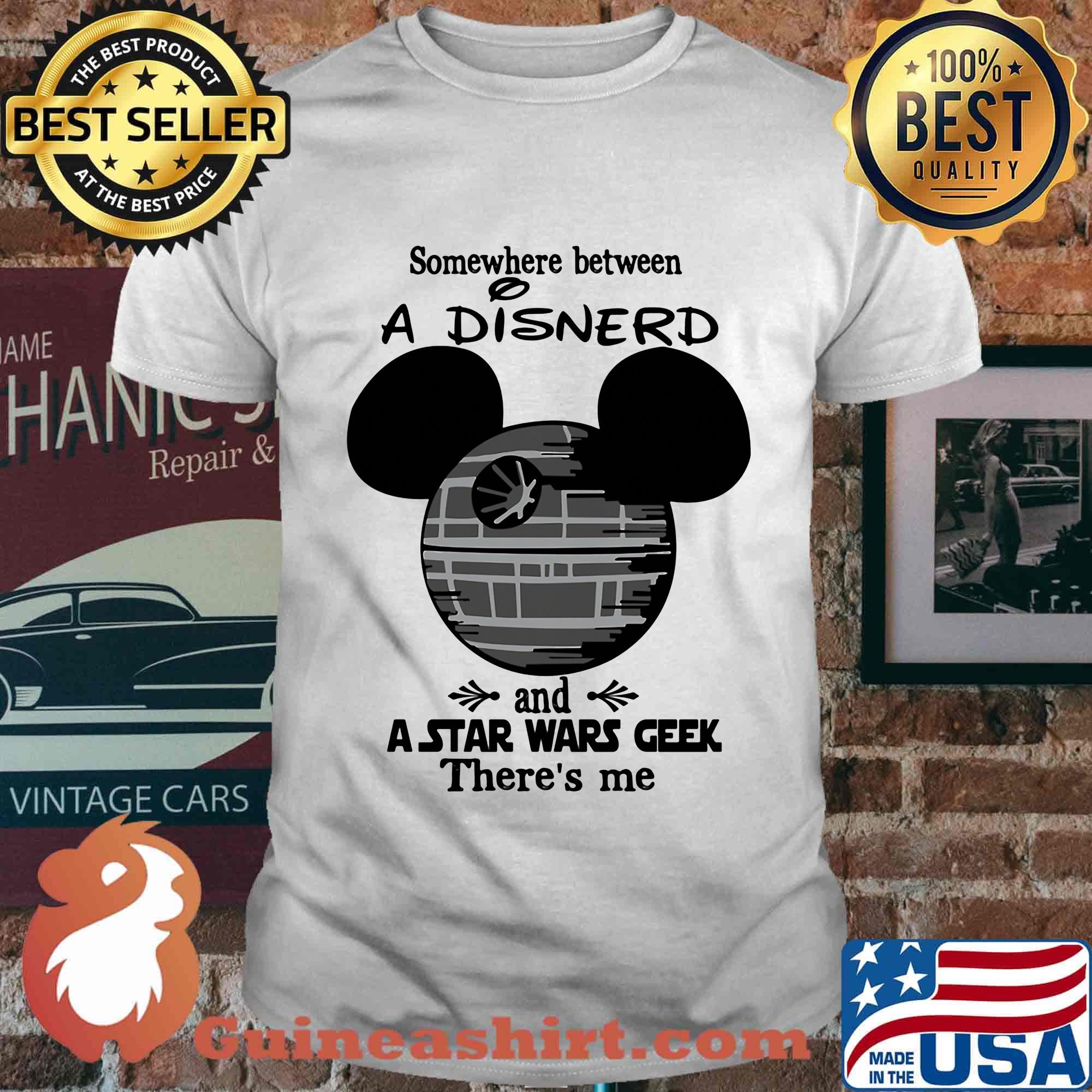 Disney mouse somewhere between a disnerd and a star wars geek there's me shirt