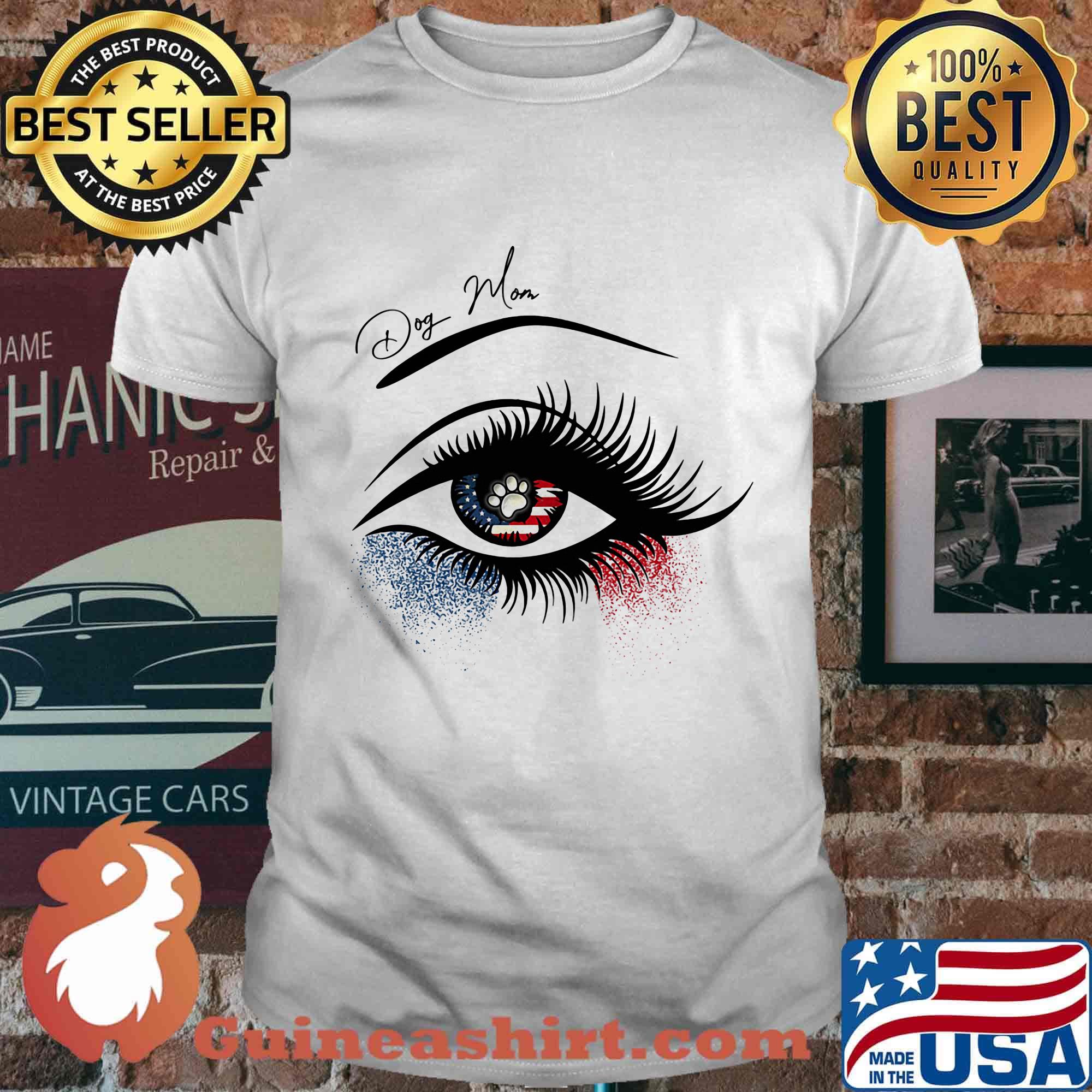 Dog mom eye american flag 4th of july independence day shirt