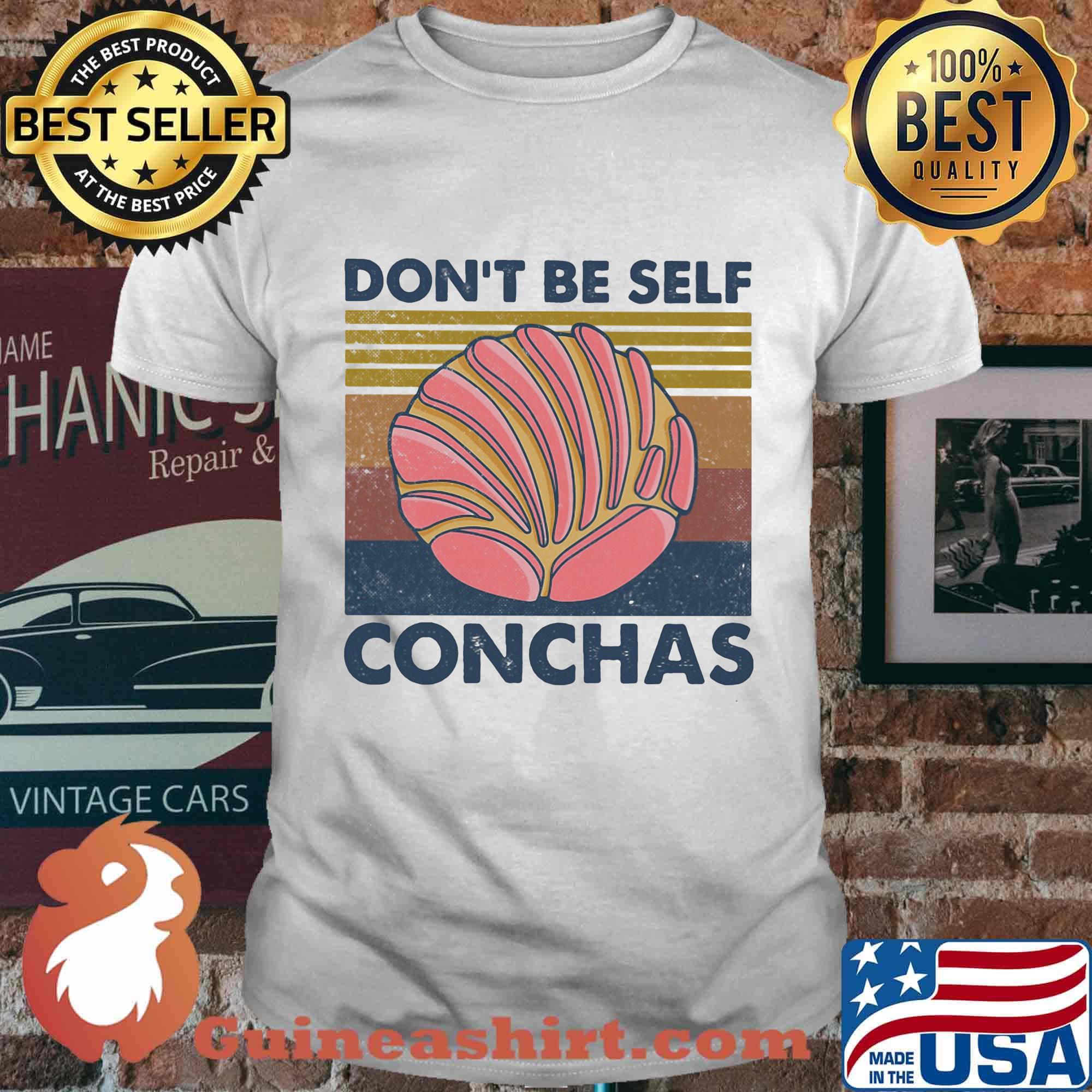 Don't be self conchas vintage retro shirt