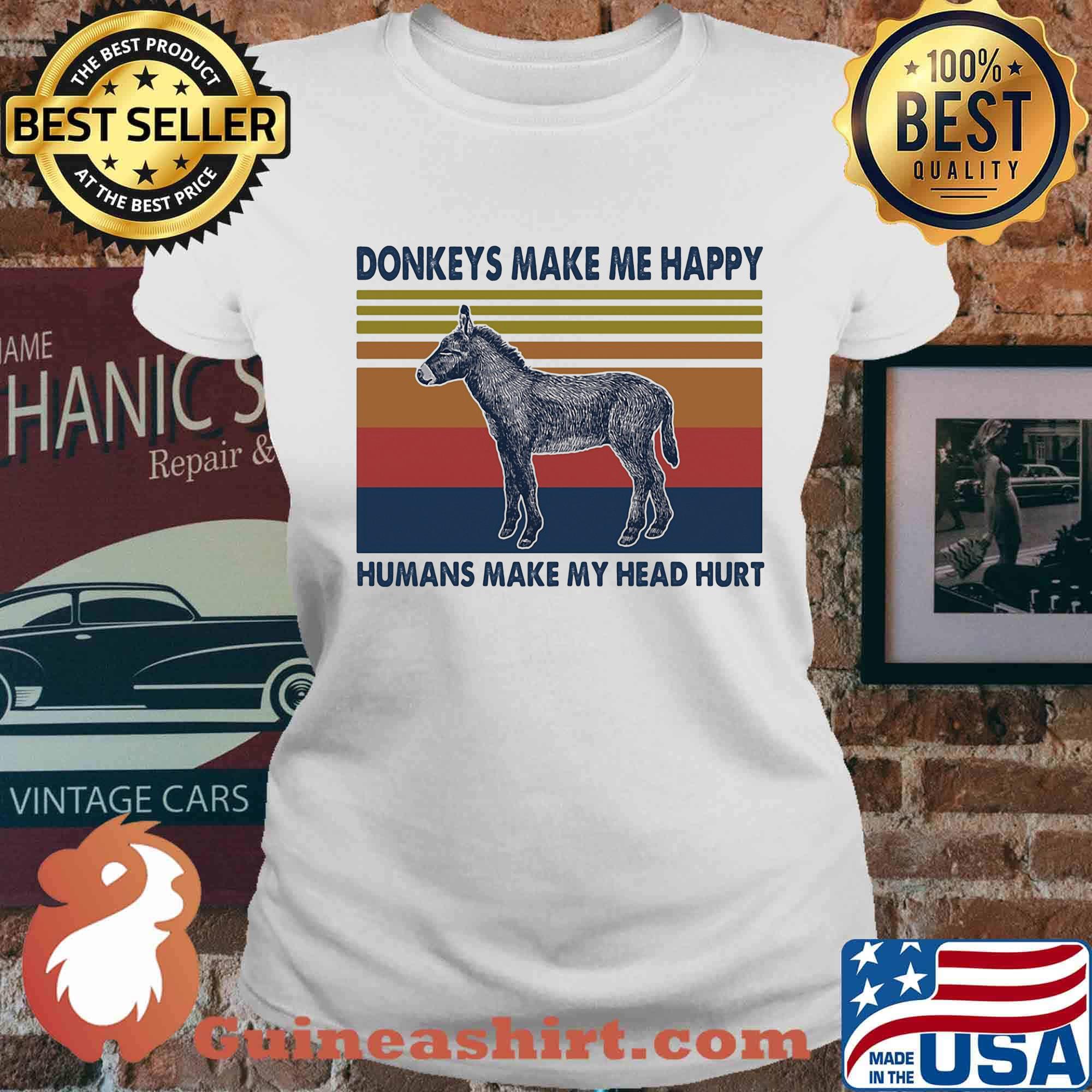 Donkeys make me happy humans make my head hurt vintage retro s Ladies tee