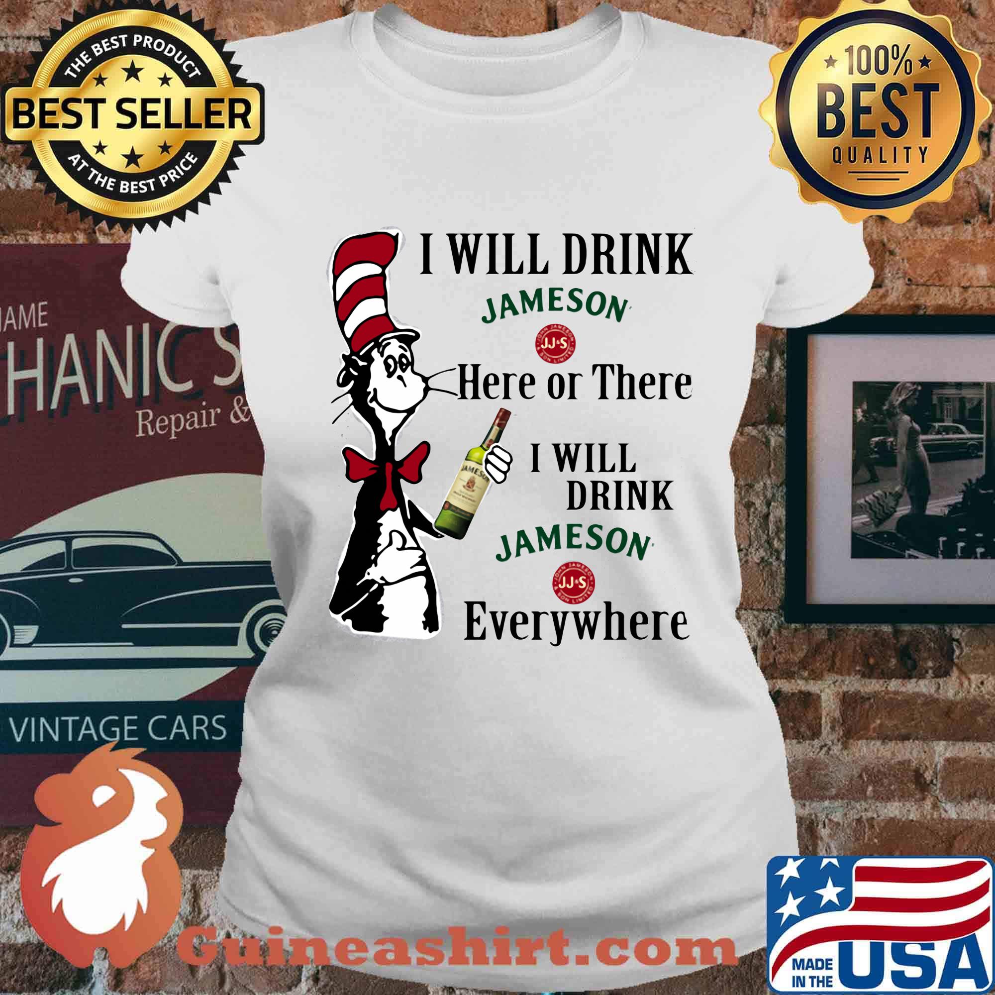 Dr seuss i will drink jameson here of there i will drink jameson everywhere s Ladies tee