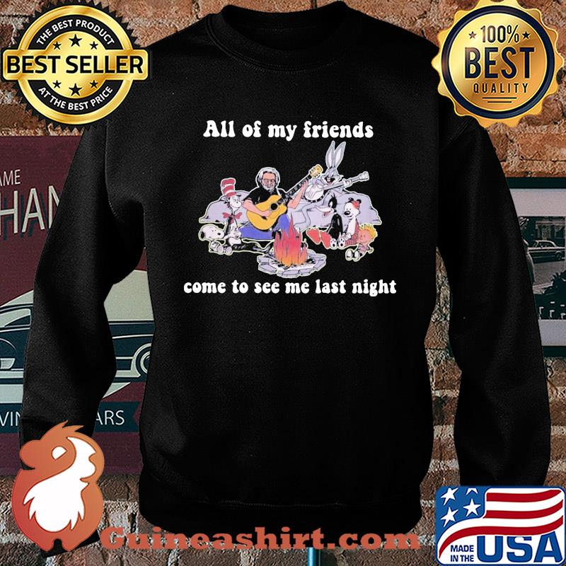 Dr seuss snoopy and friends all of my friends come to see me last night s Sweater