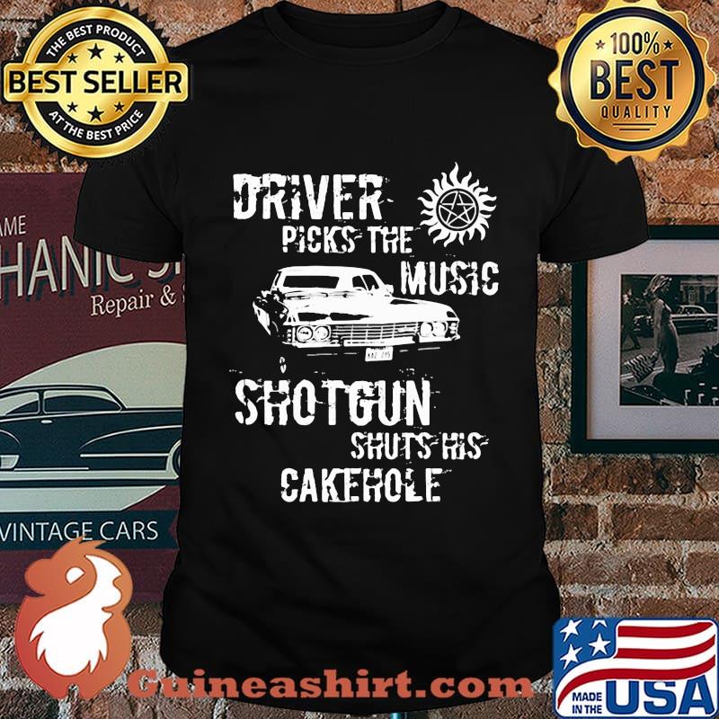 Driver picks the music shotgun shuts his cakehole sun shirt