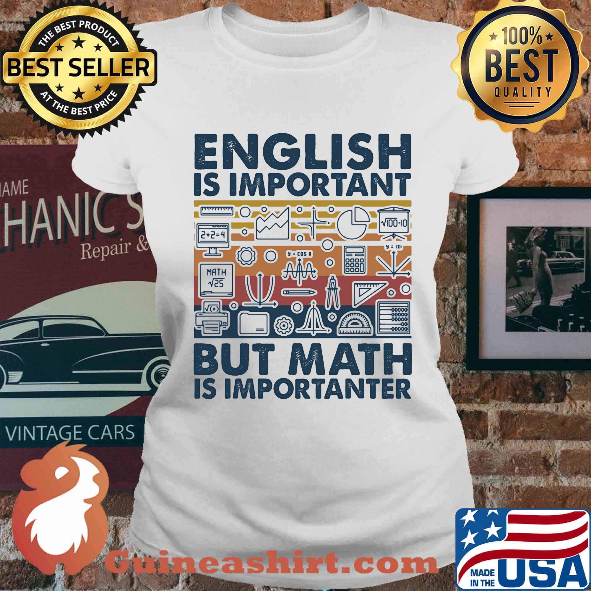 English Is Important But Math Is Importanter Vintage Retro Shirt Ladies tee