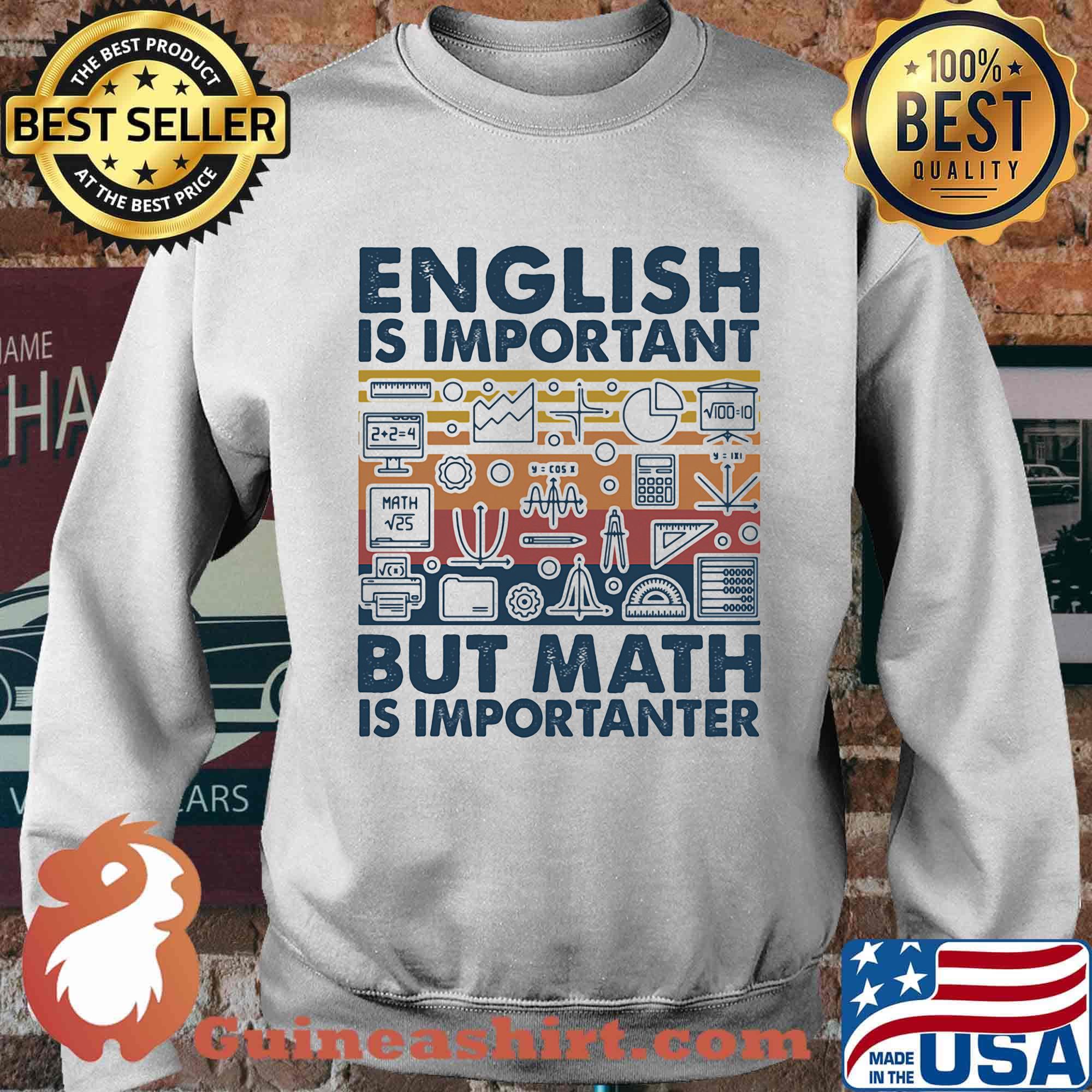 English Is Important But Math Is Importanter Vintage Retro Shirt Sweater