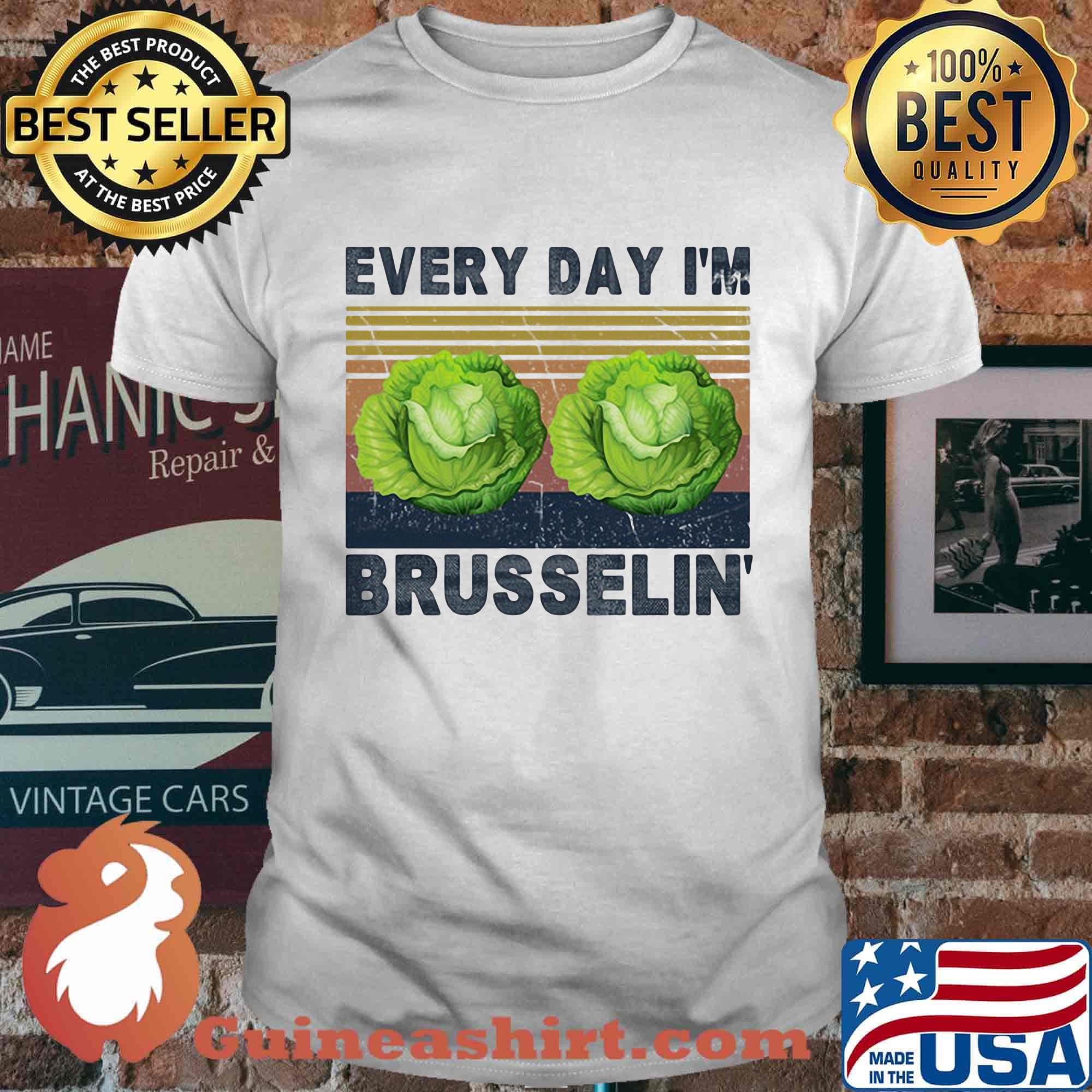 Every day i'm brusselin vintage retro shirt