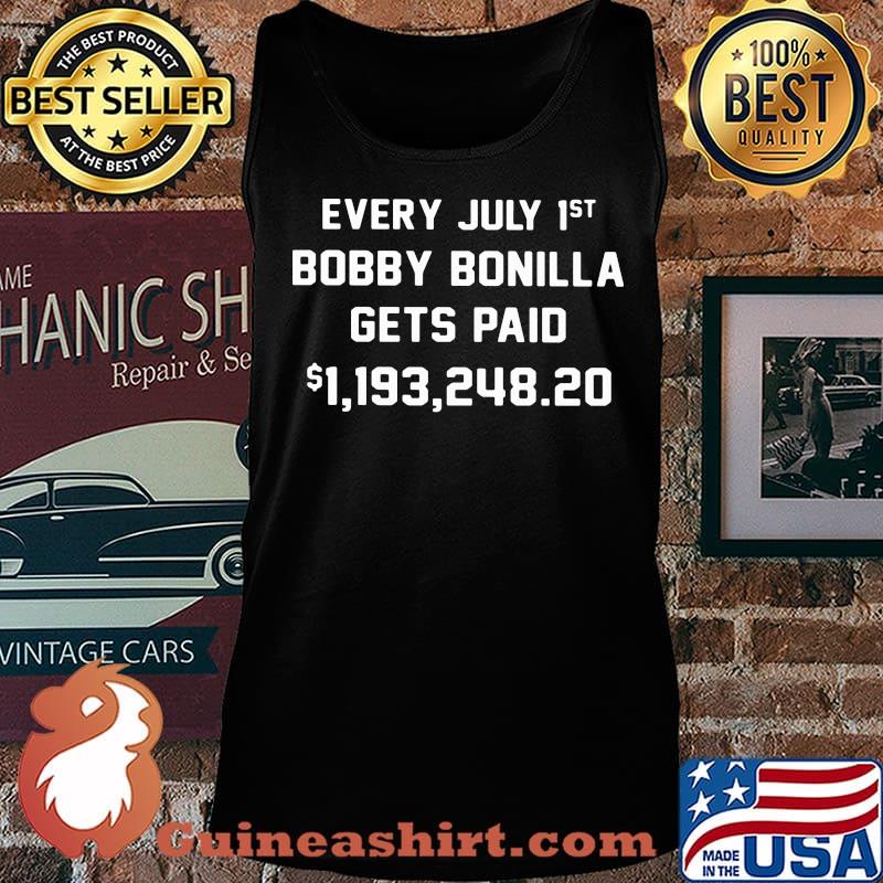 Every July 1st Bobby Bonilla Gets Paid 119324820 Shirt Tank top