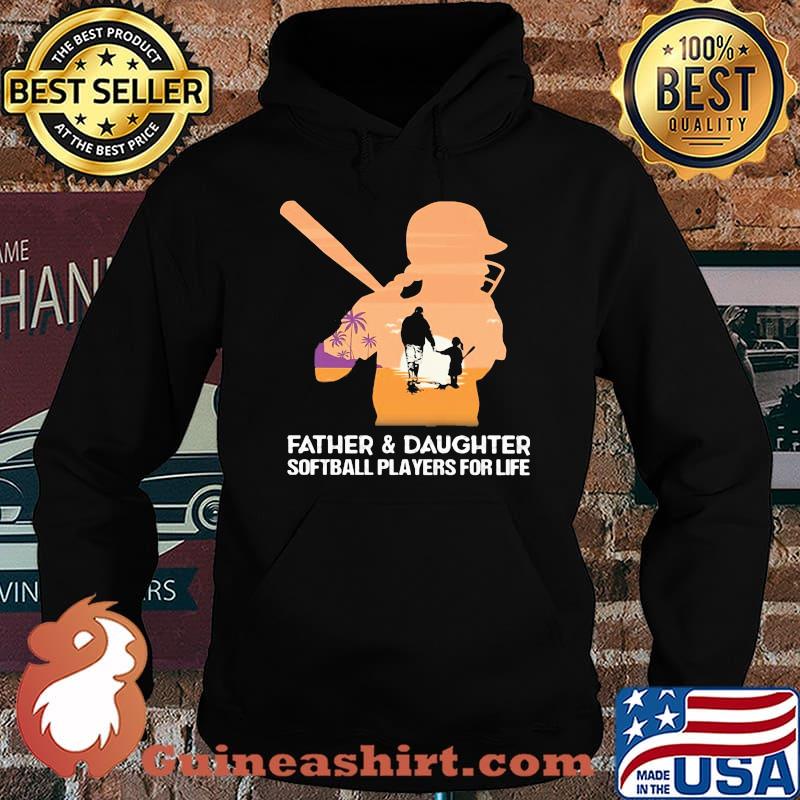 Father and daughter softball players for life happy fathers day s Hoodie