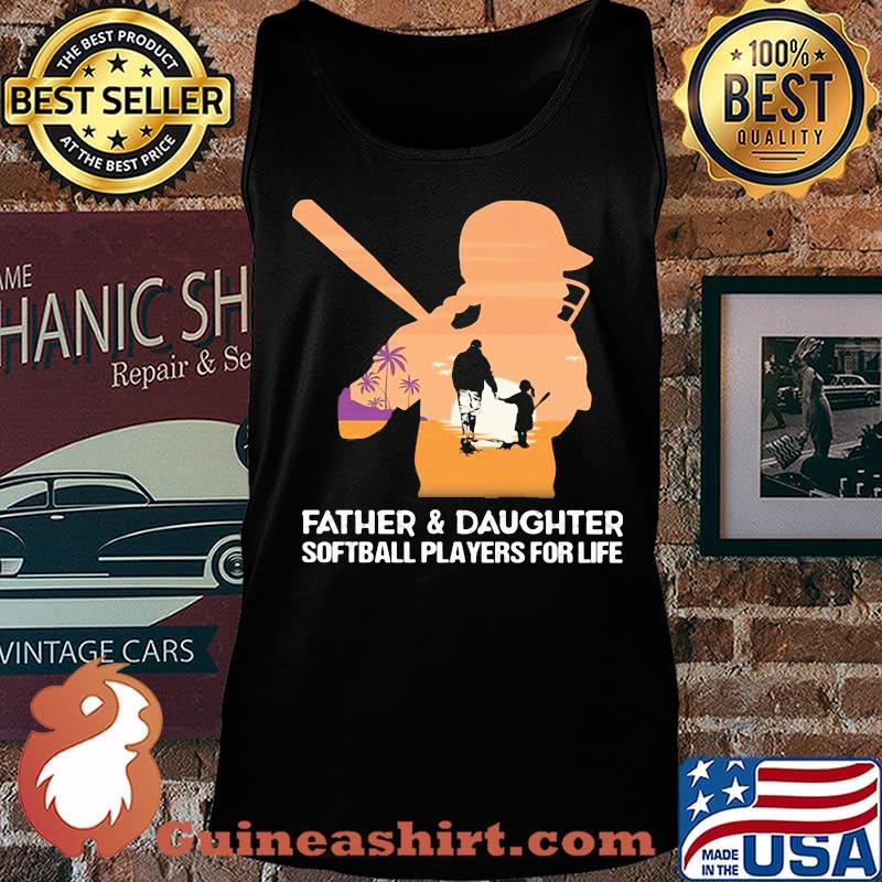 Father and daughter softball players for life happy fathers day s Tank top