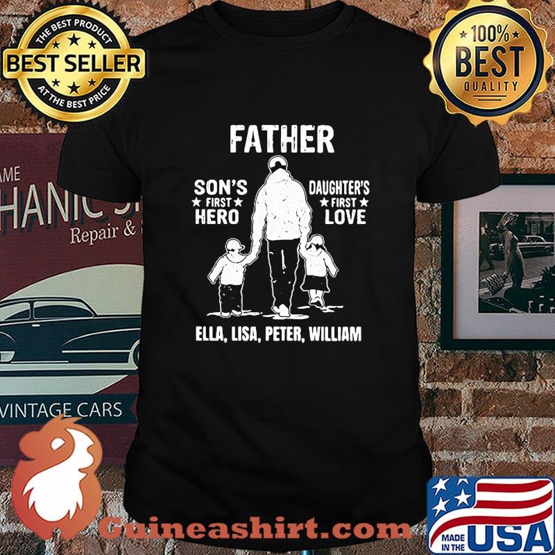 Father son's first hero daughter's first love shirt