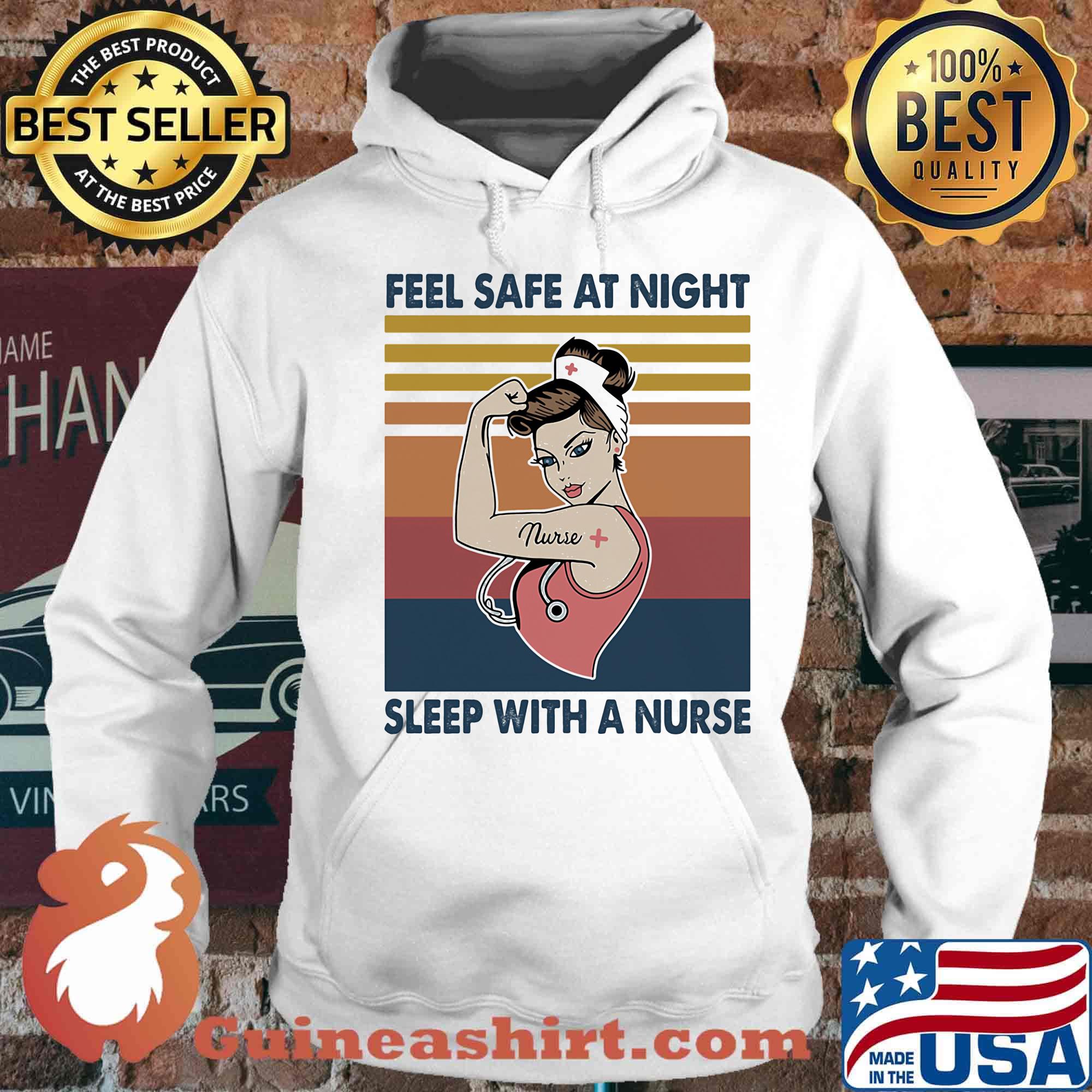 Feel Safe At Night Sleep With A Nurse Strong woman Vintage Retro Shirt Hoodie