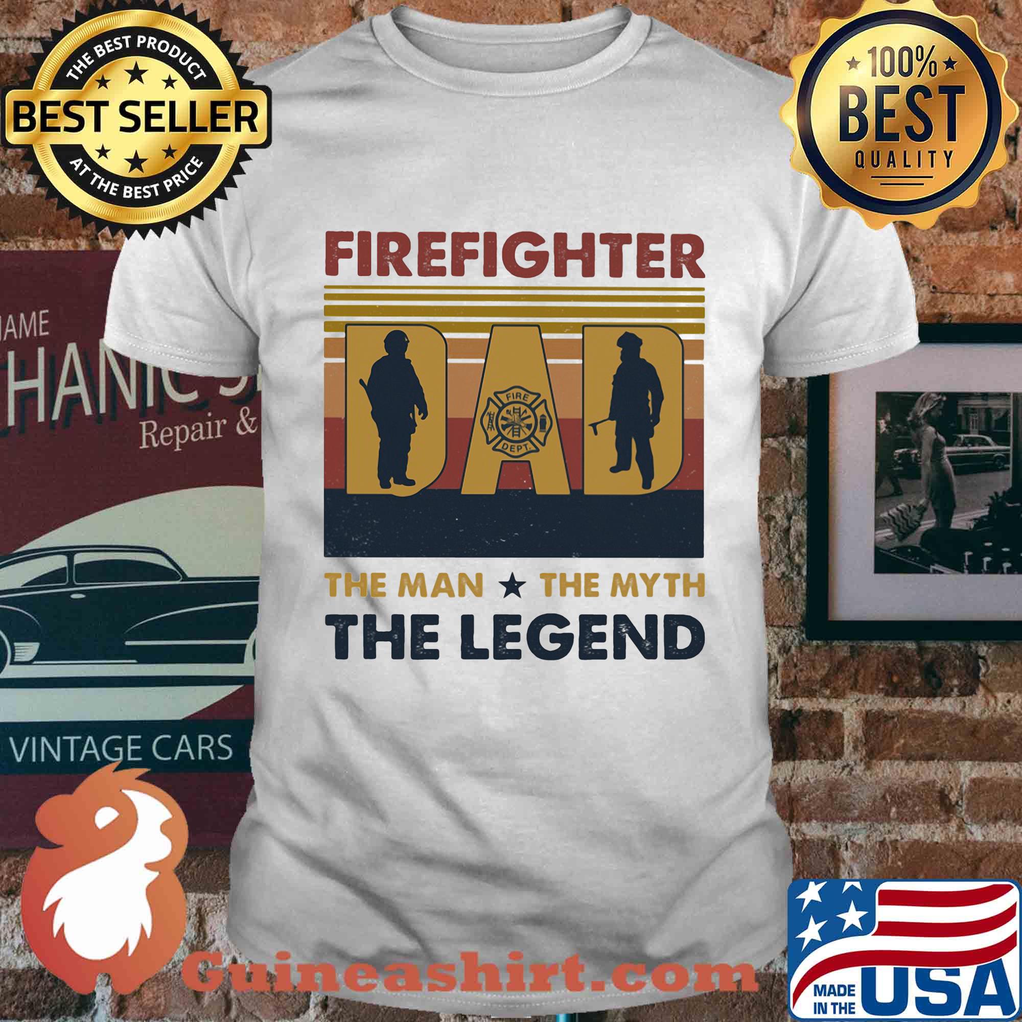 Firefighter dad the man the myth the legend happy father's day vintage retro shirt
