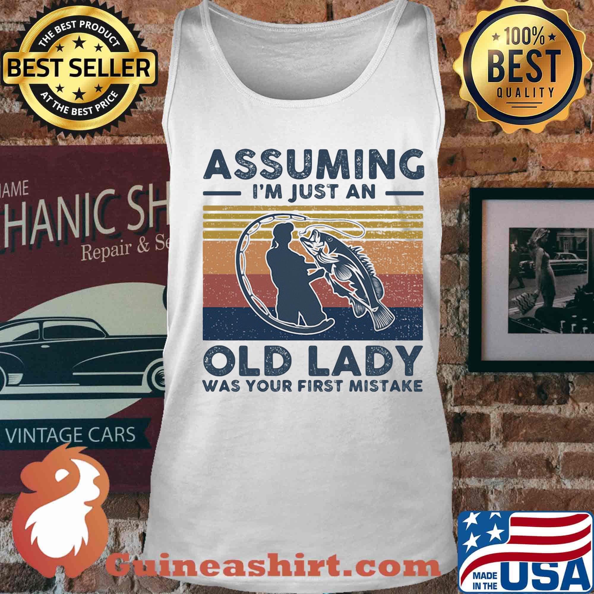 Fishing assuming i'm just an old lady was your first mistake vintage retro s Tank top