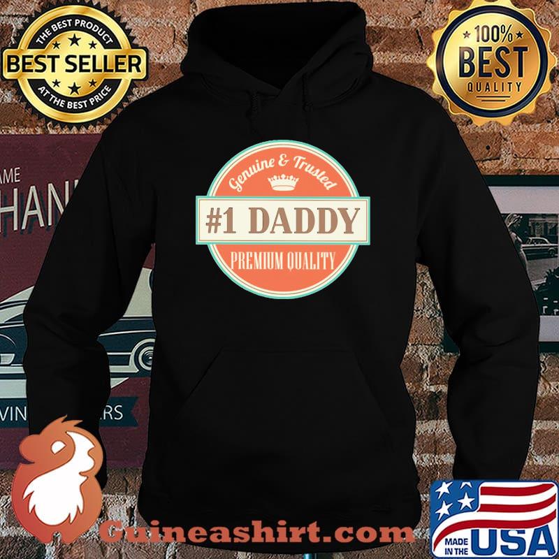 Genuine and trusted 1 daddy premium quality happy father's day s Hoodie