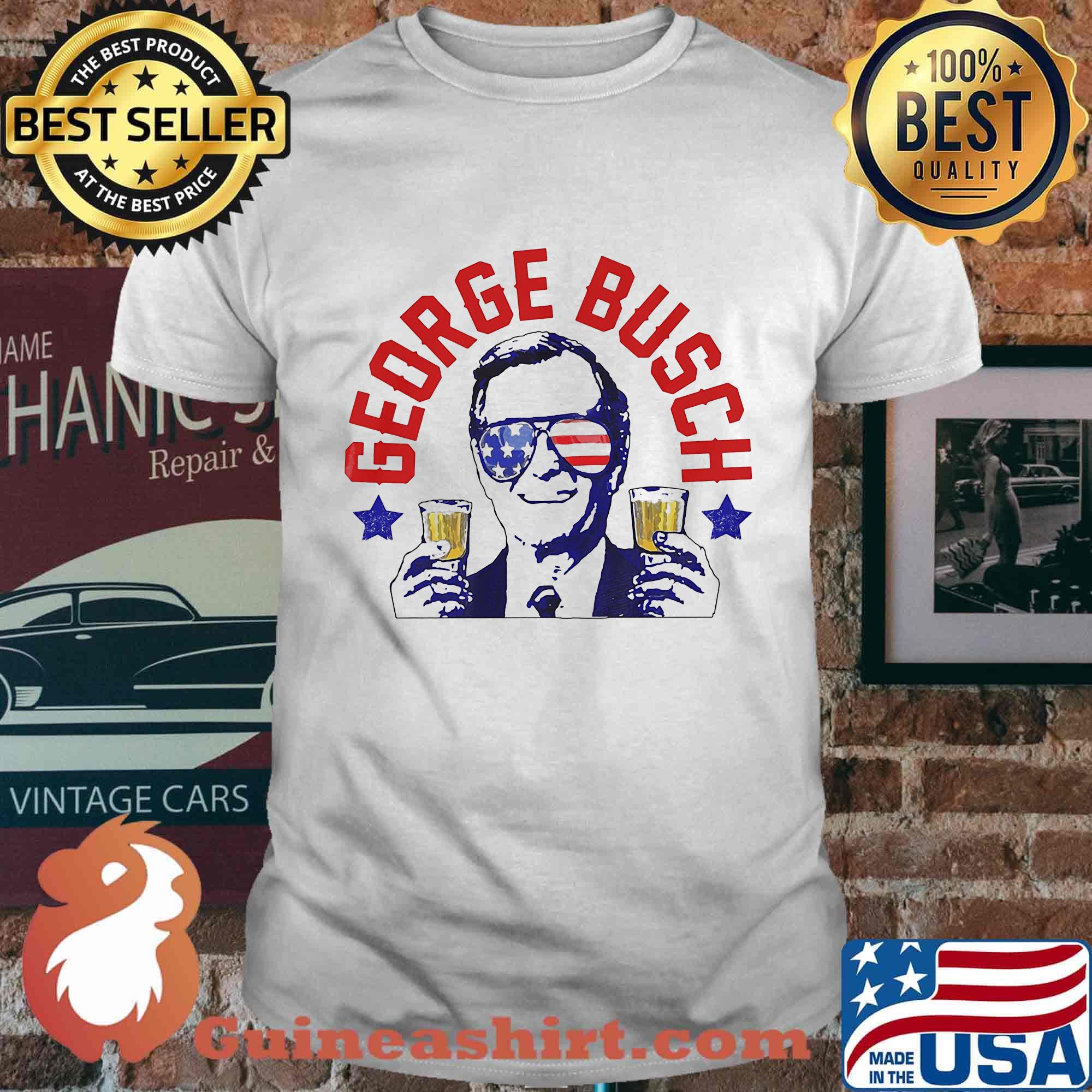 George Busch Drink Beer Us President 4th Of July shirt