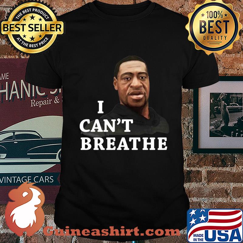 George floyd I can't breathe 2020 shirt