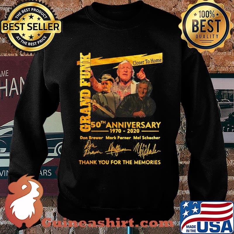 Grand funk closer to home 50th anniversary 1970 2020 thank you for the memories signatures s Sweater