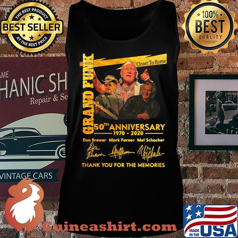 Grand funk closer to home 50th anniversary 1970 2020 thank you for the memories signatures s Tank top