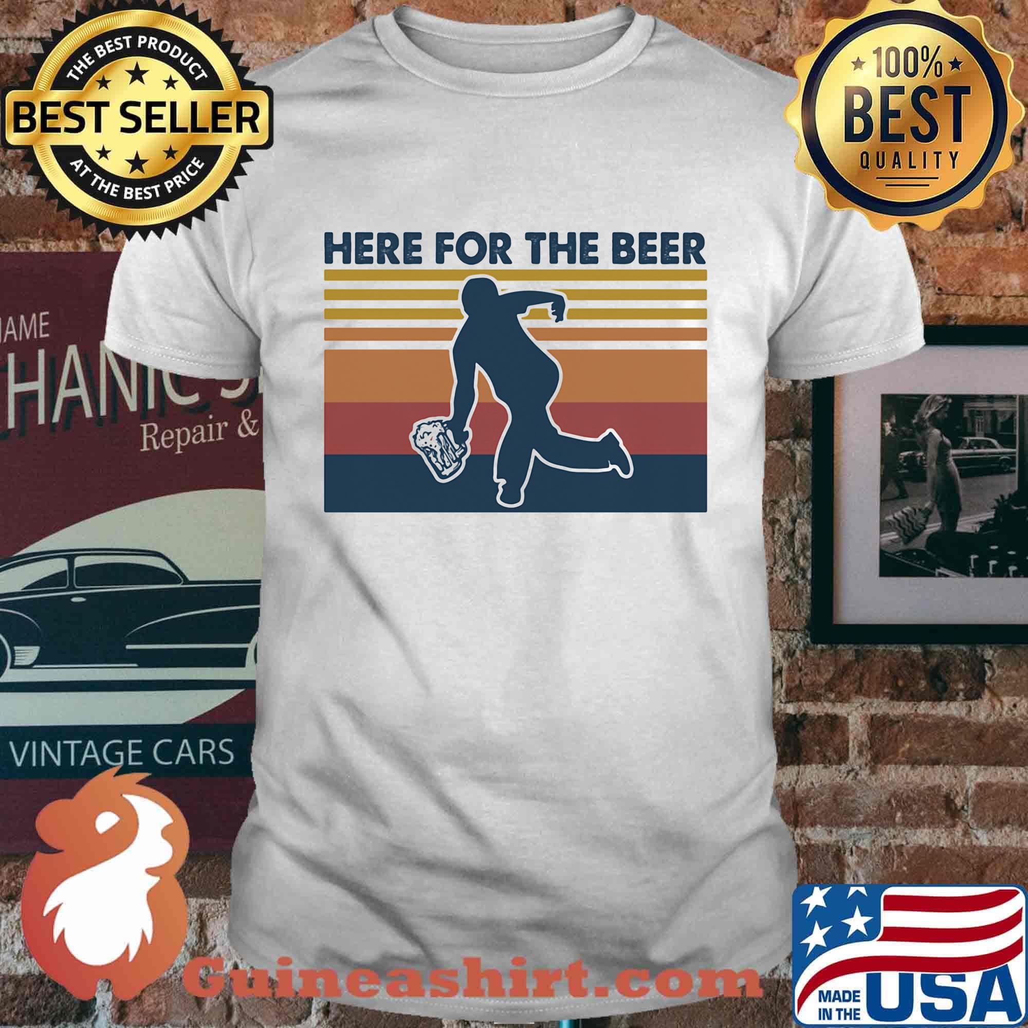 Here for the beer vintage retro shirt