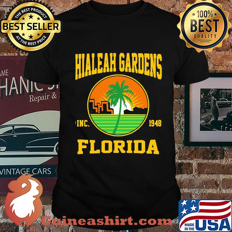 Hialeah gardens inc 1948 florida shirt