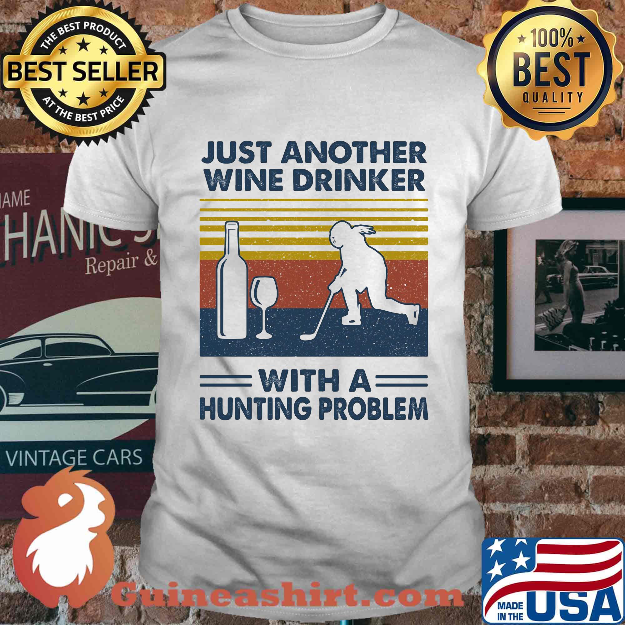 Hockey just another wine drinker with a hunting problem vintage retro shirt