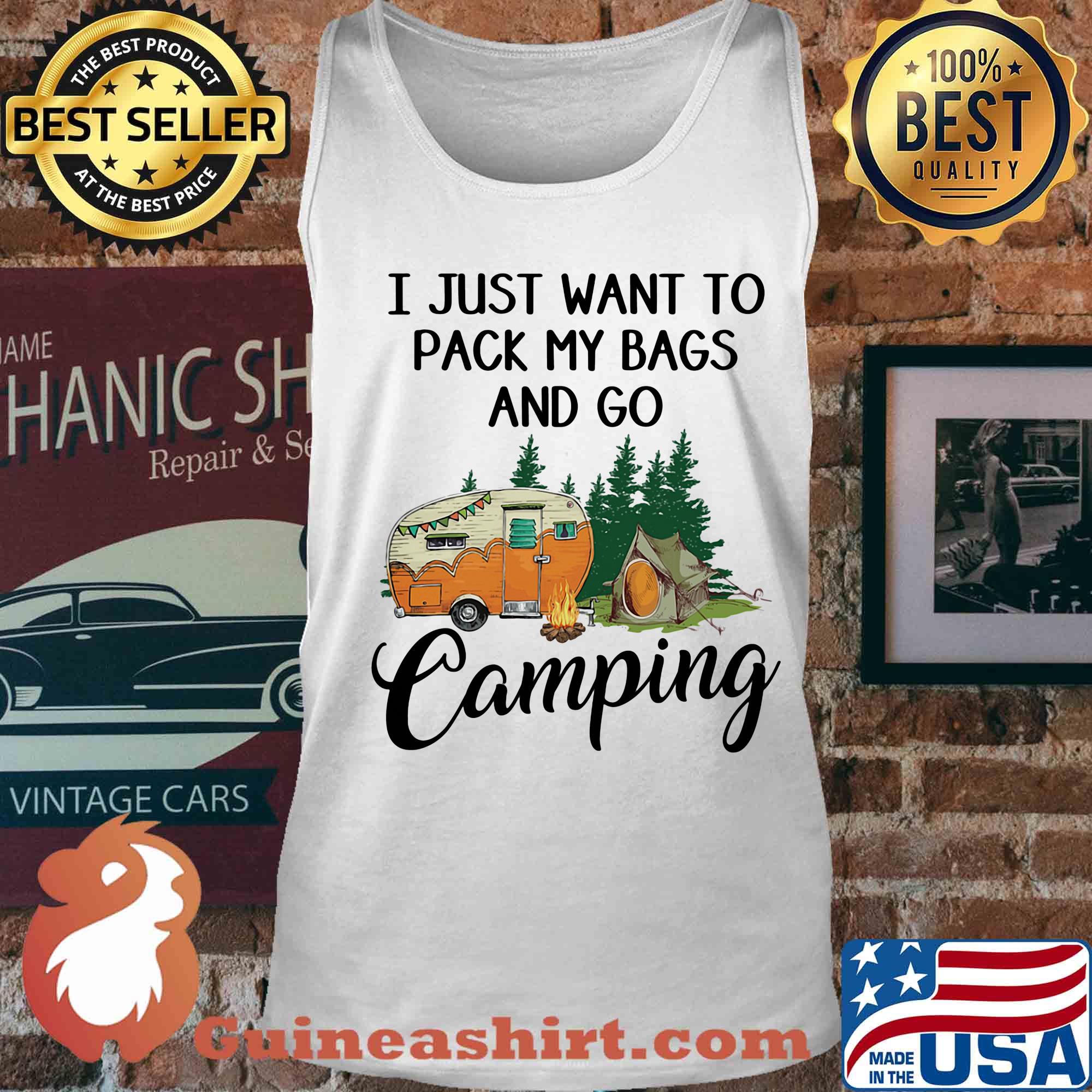 I just want to pack my bags and go camping s Tank top